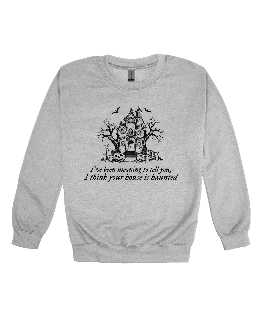 I Think Your House Is Haunted Youth Sweatshirt