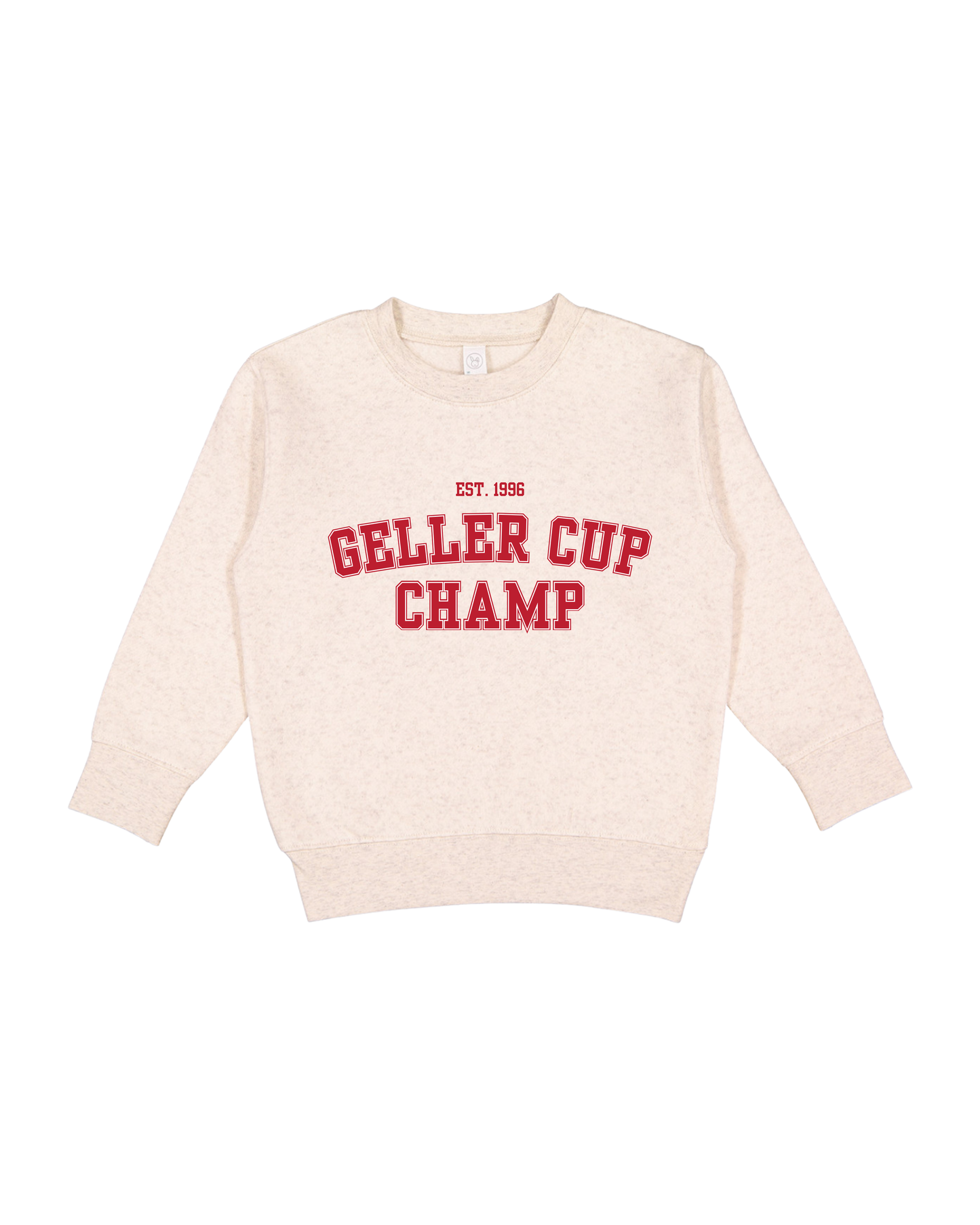 Geller Cup Champ Toddler Sweatshirt