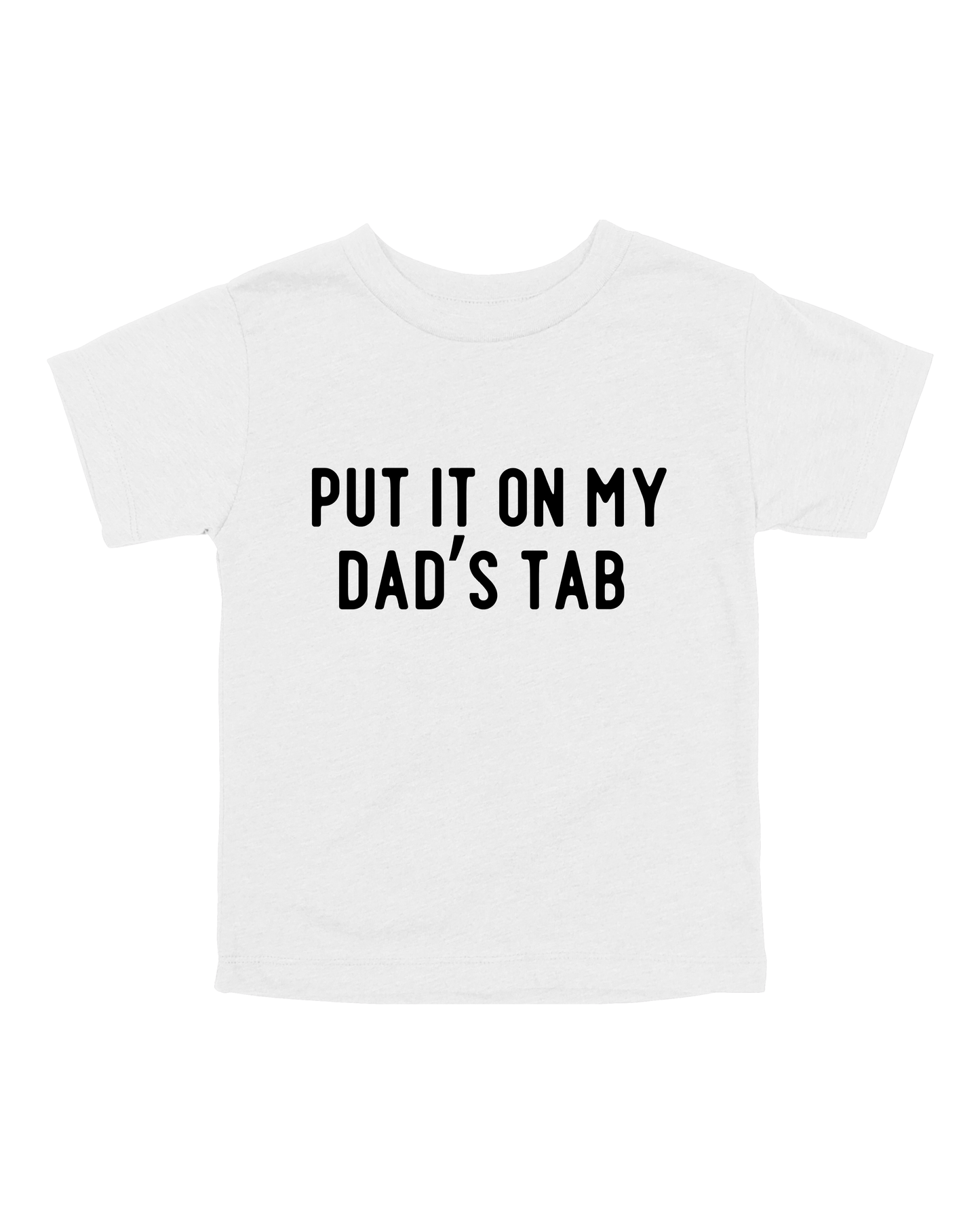 Put It On My Dad’s Tab Youth Tee