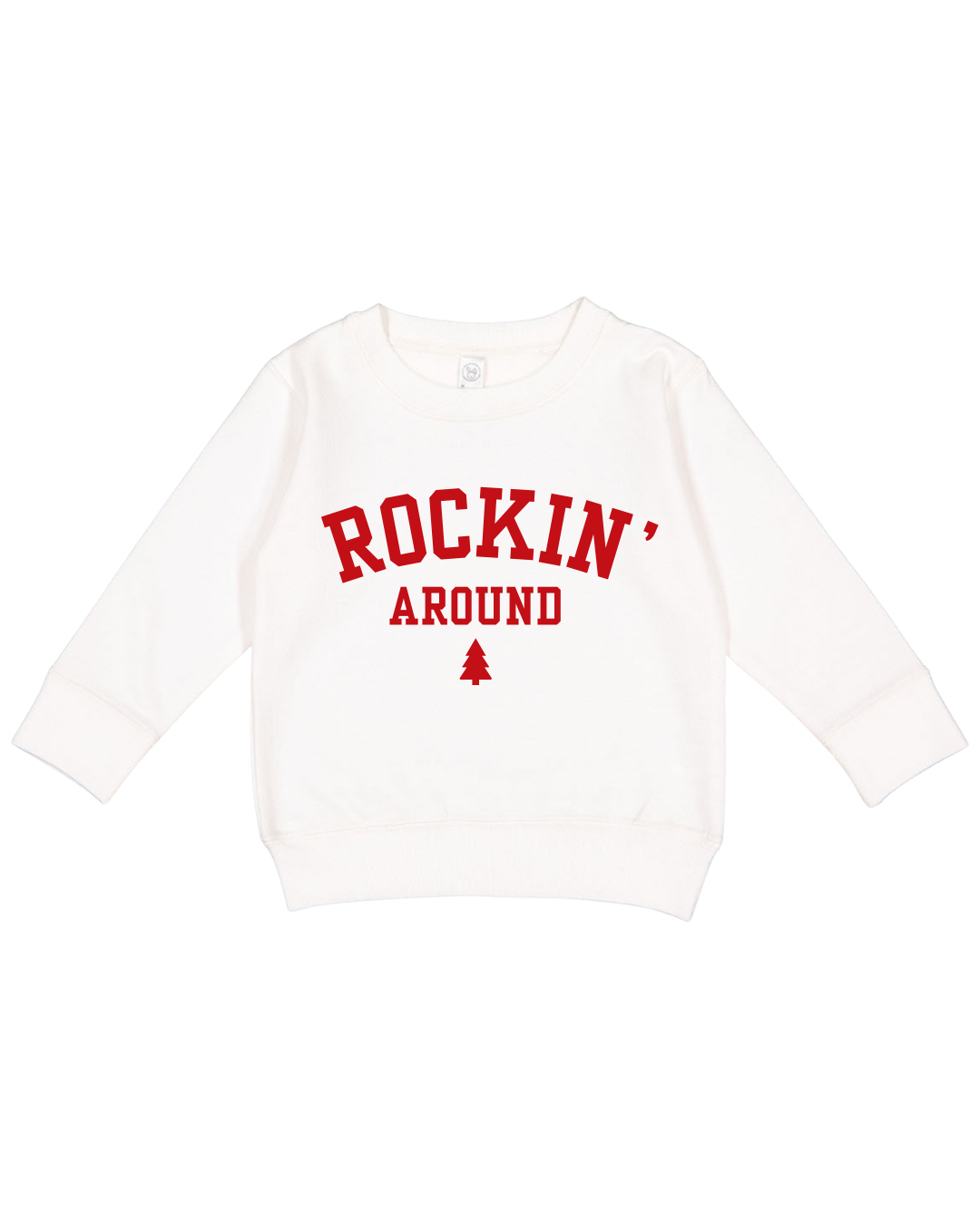 Rockin’ Around Toddler Sweatshirt