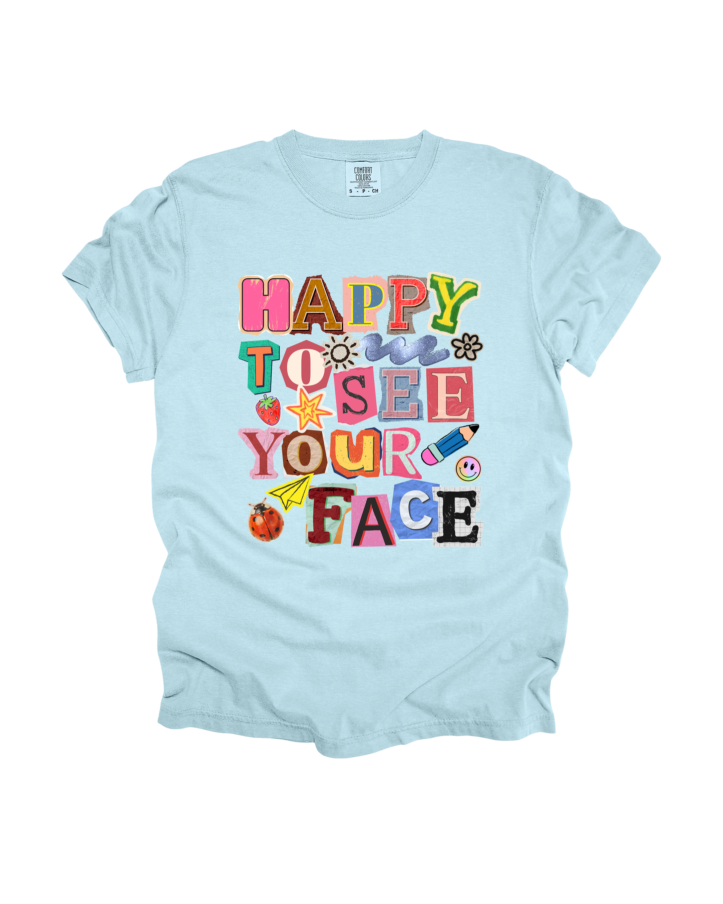 Happy To See Your Face Adult Tee