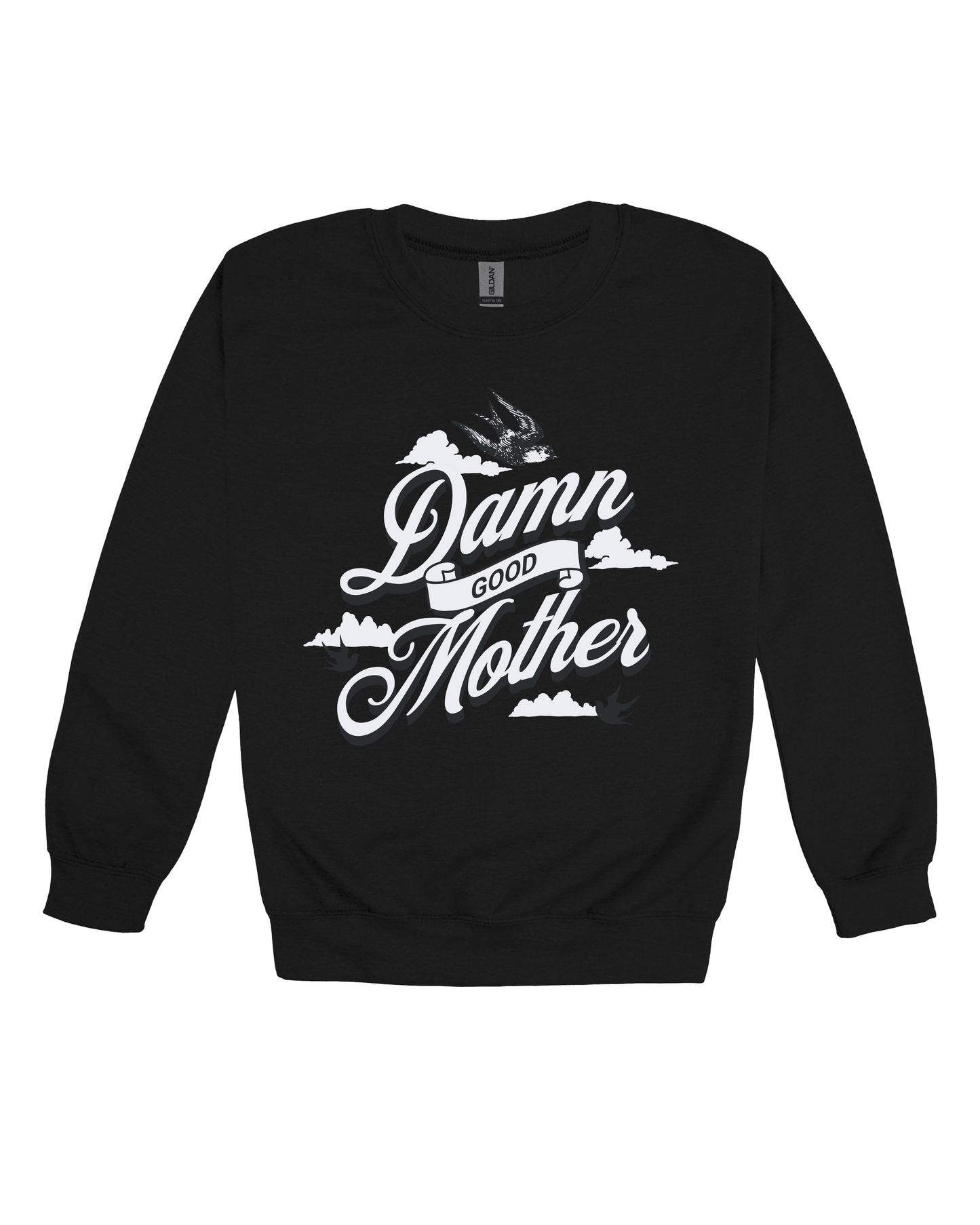 Damn Good Mother Adult Sweatshirt