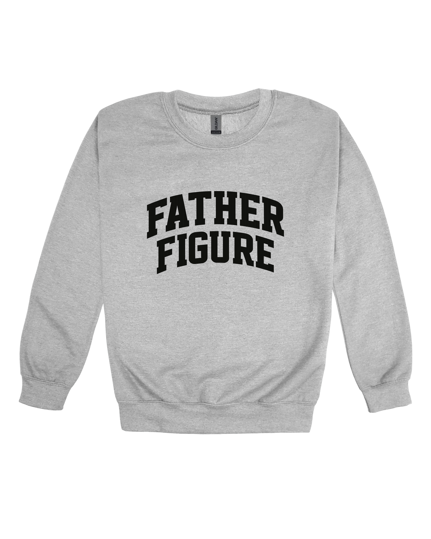 Father Figure Adult Sweatshirt