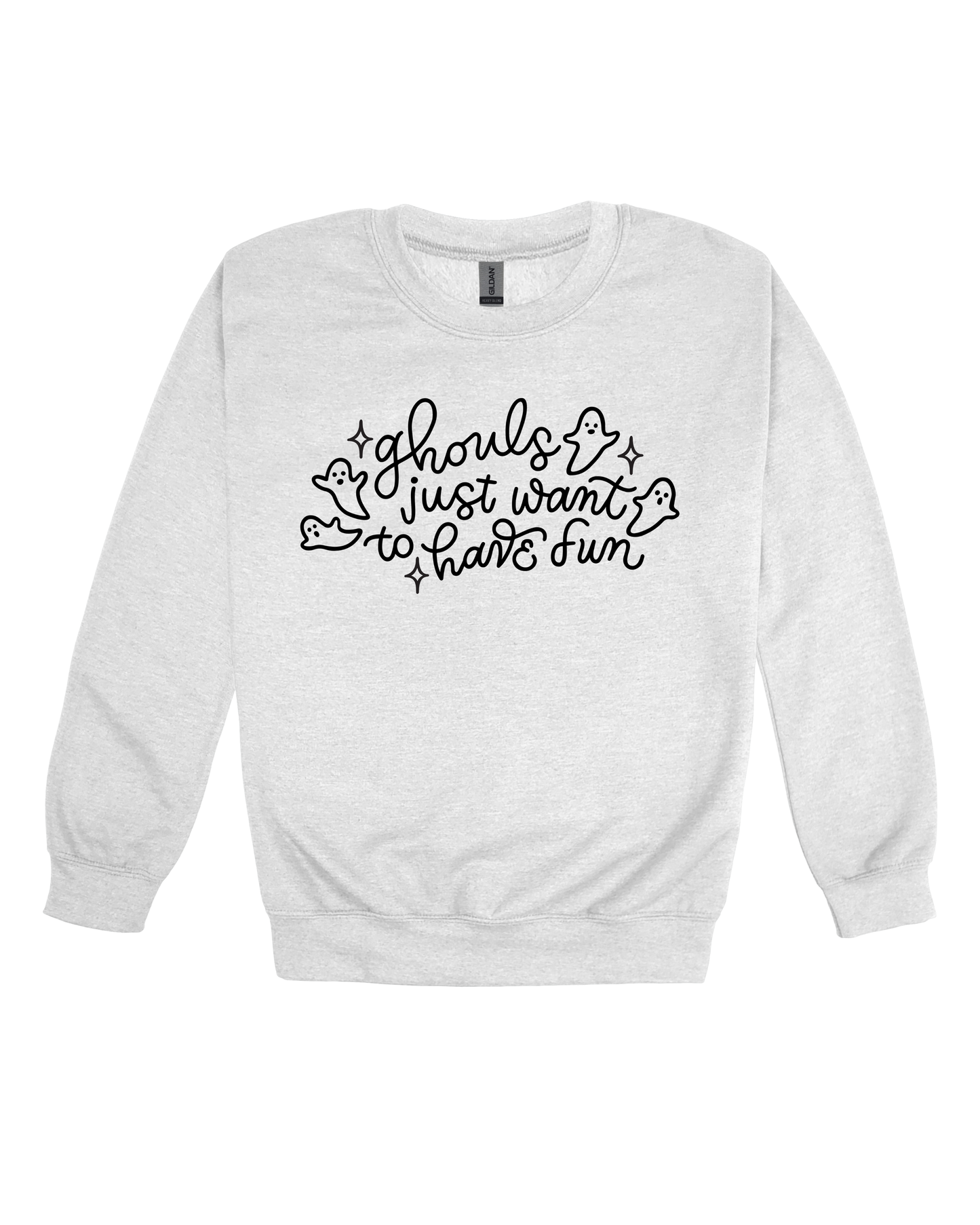 Ghouls Just Want To Have Fun Adult Sweatshirt