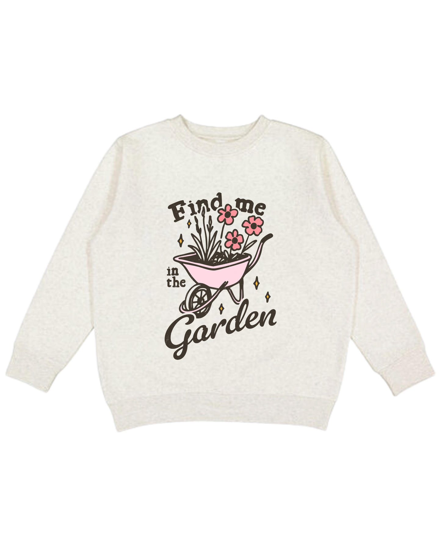 Find Me In The Garden Adult Sweatshirt