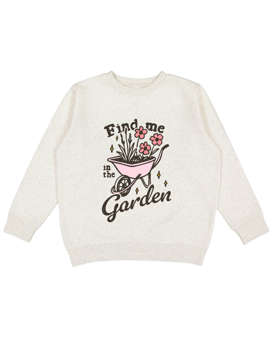 Find Me In The Garden Adult Sweatshirt