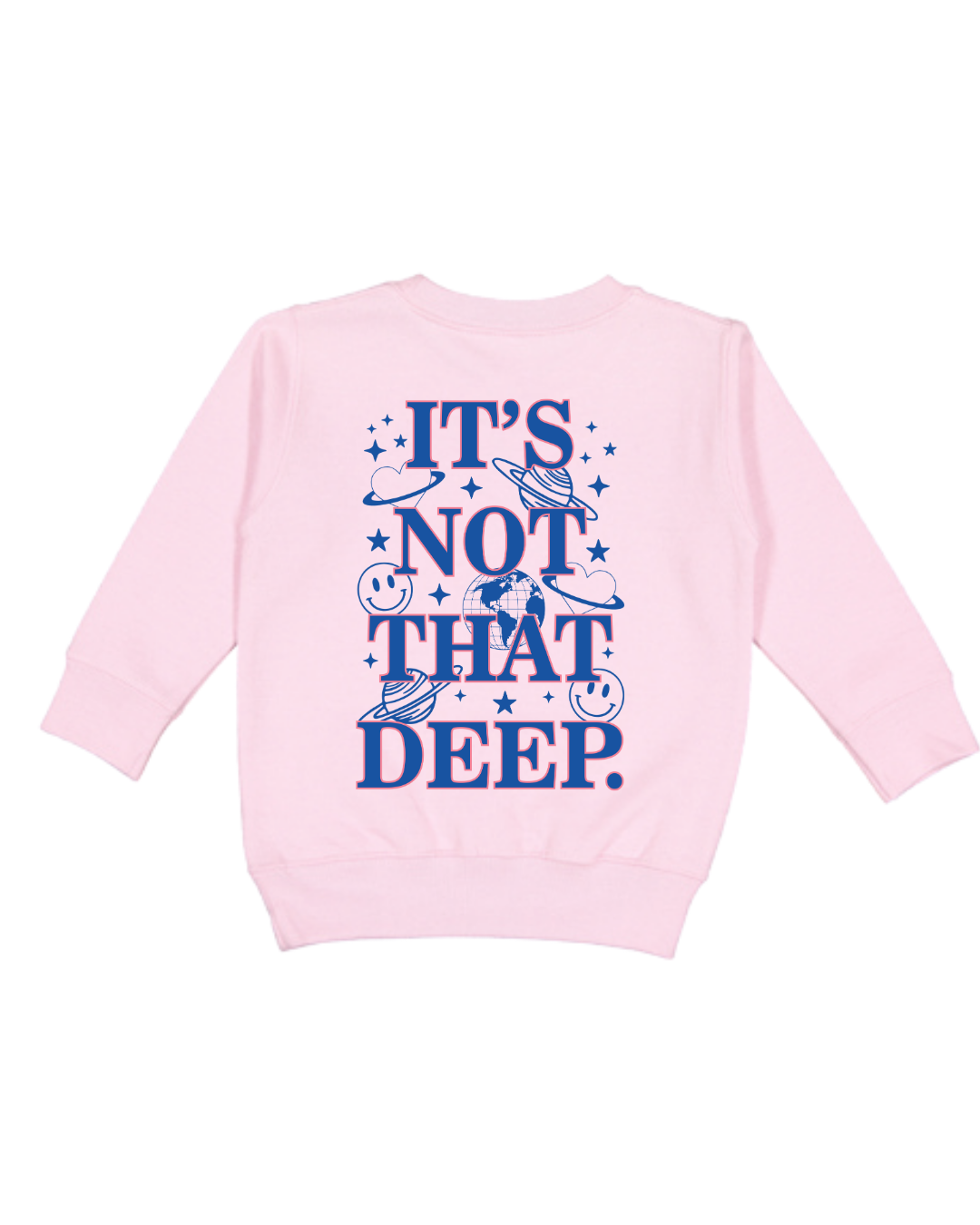 It’s Not That Deep Youth Sweatshirt