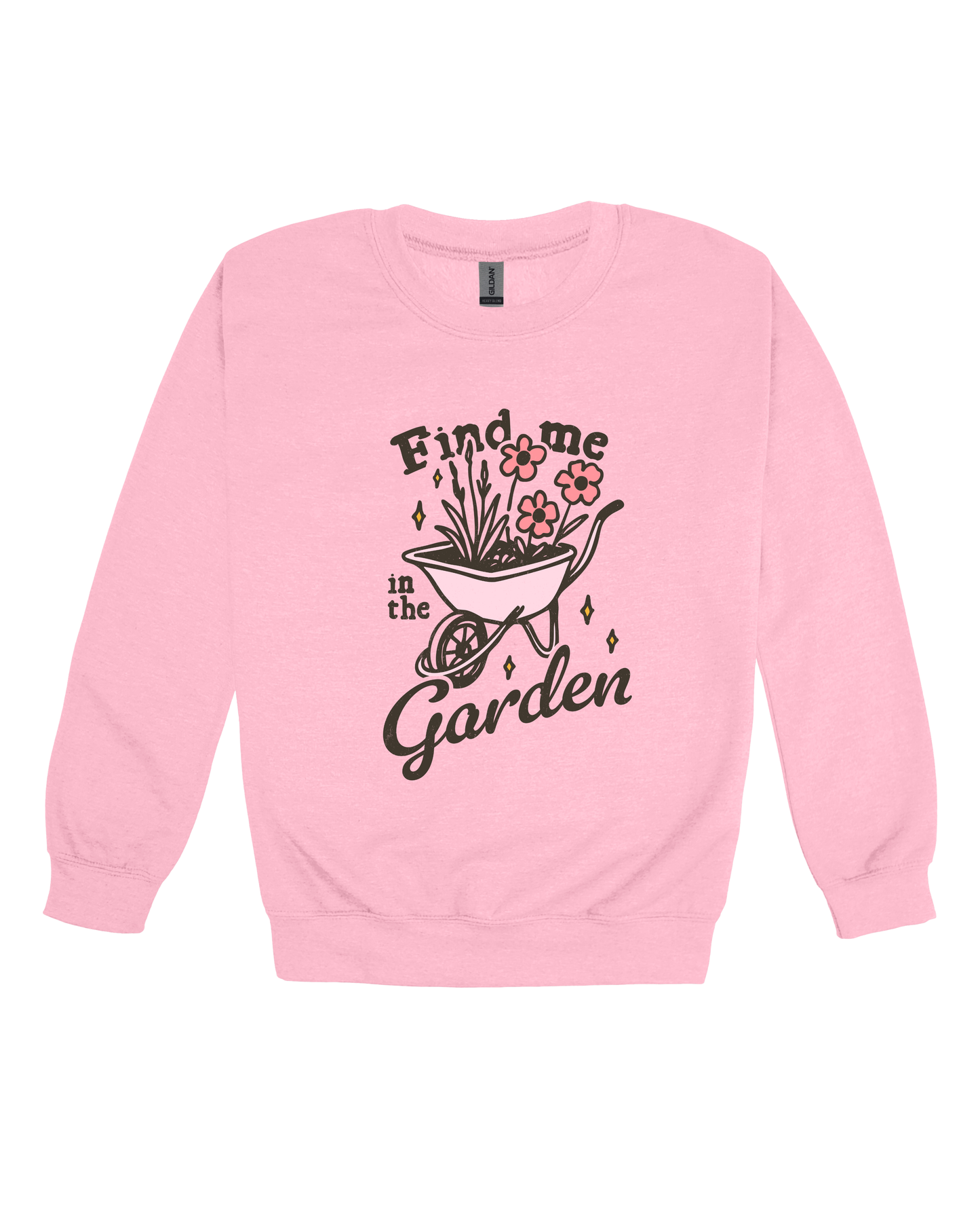 Find Me In The Garden Adult Sweatshirt