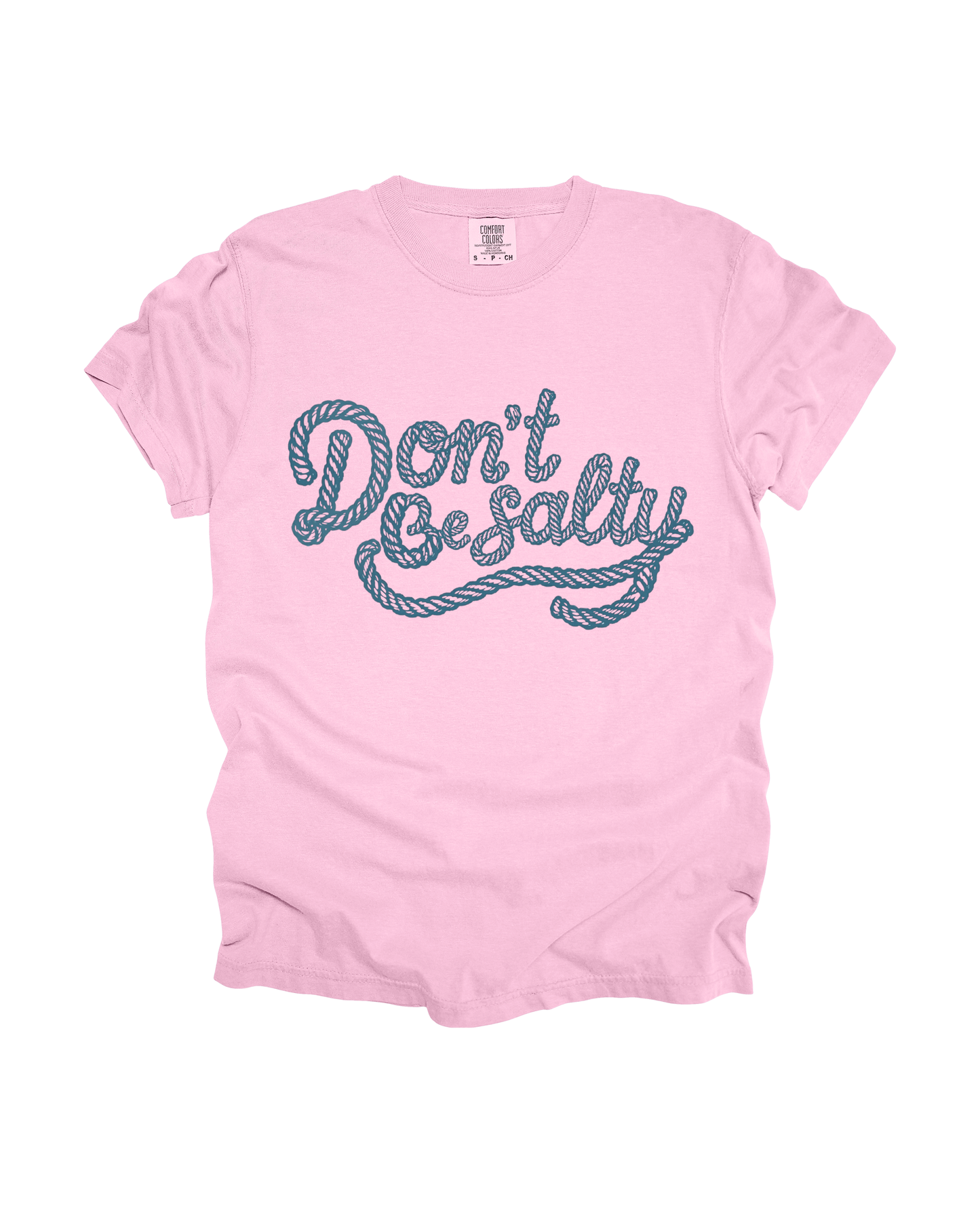 Don’t Be Salty Adult Tee