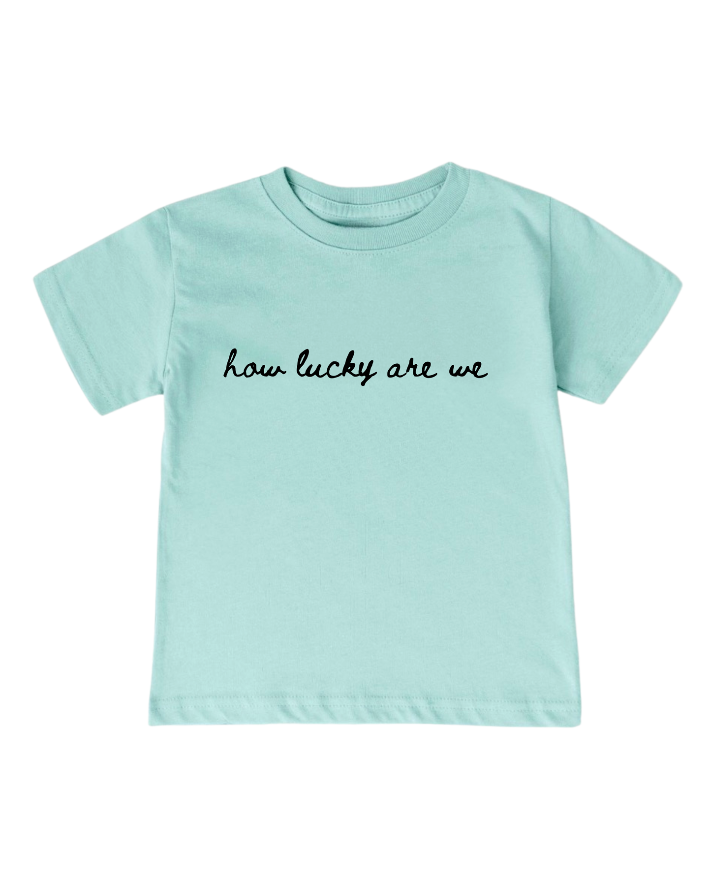 How Lucky Are We Youth Tee