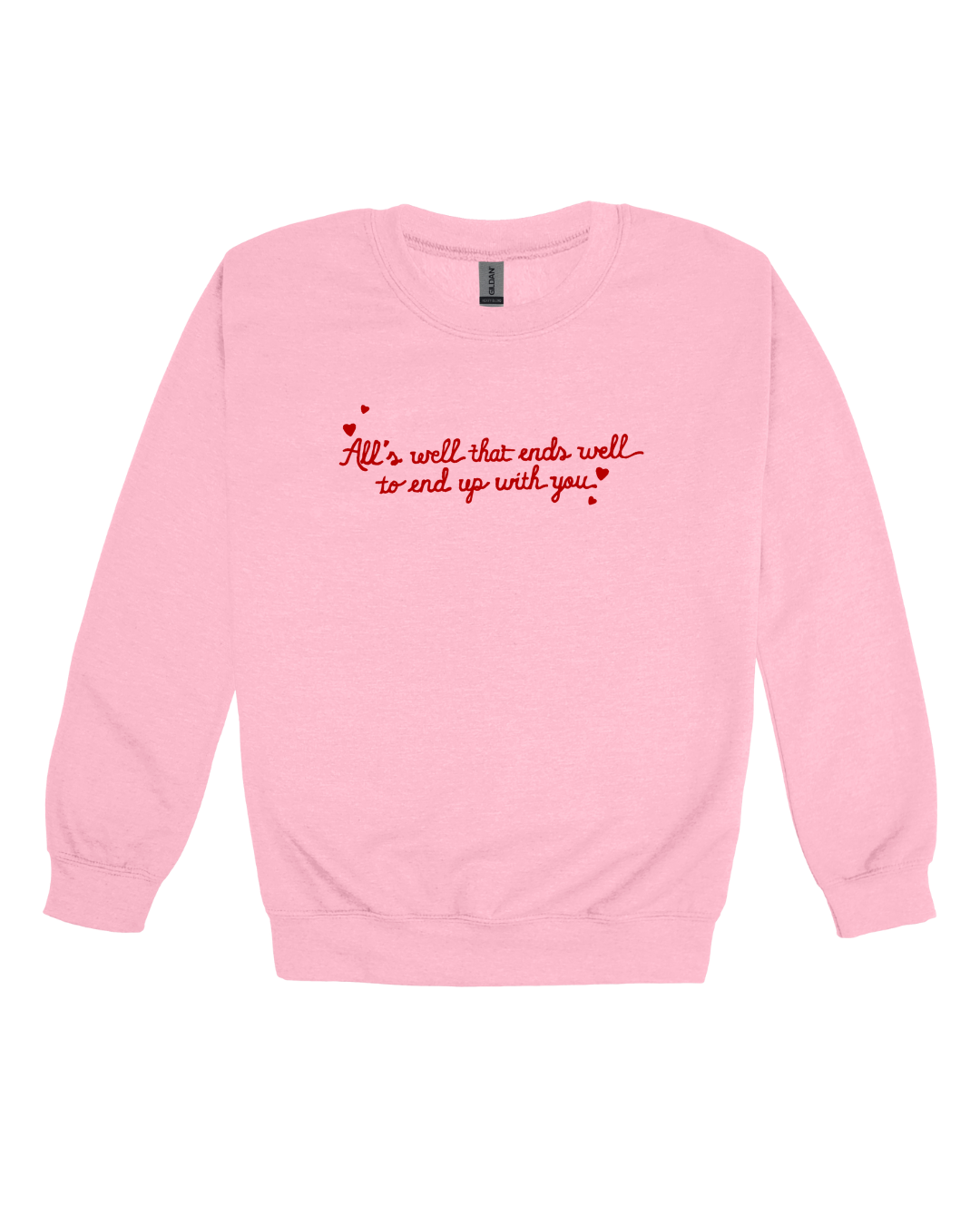All’s Well Adult Sweatshirt