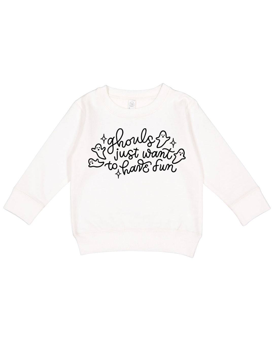 Ghouls Just Want To Have Fun Toddler Sweatshirt