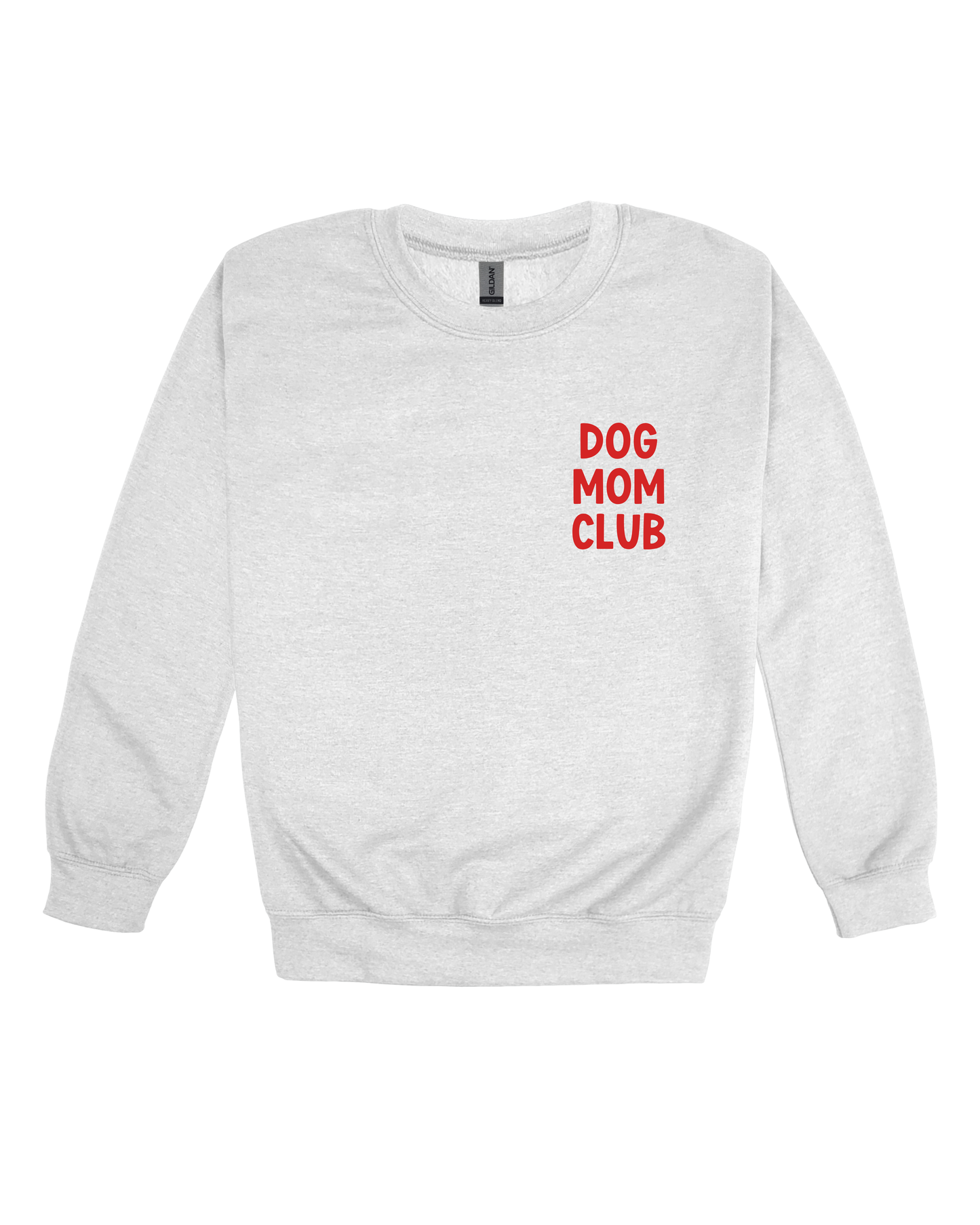Dog Mom Club Adult Sweatshirt