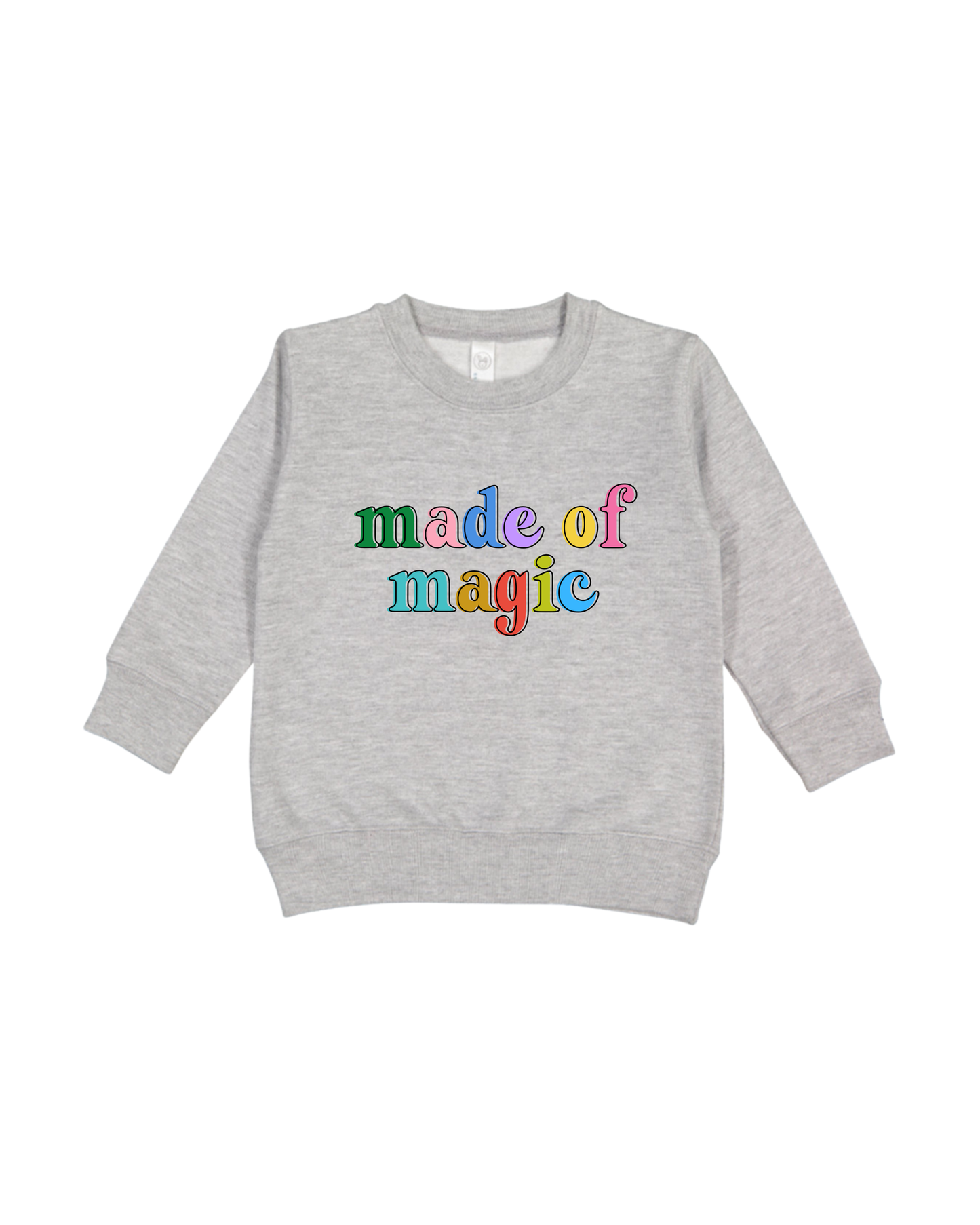 Made Of Magic Toddler Sweatshirt