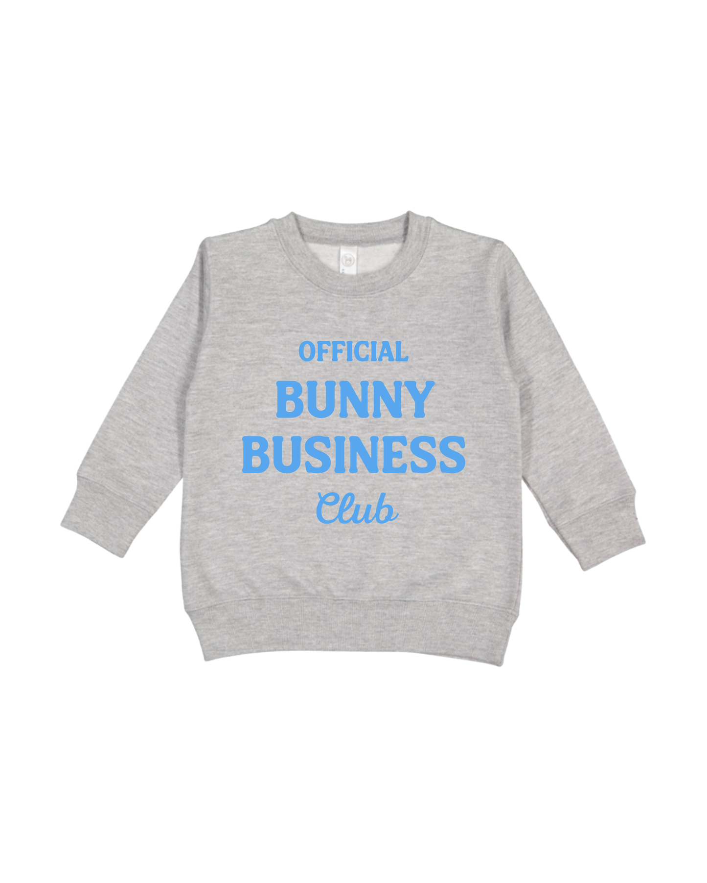 Official Bunny Business Club Toddler Sweatshirt
