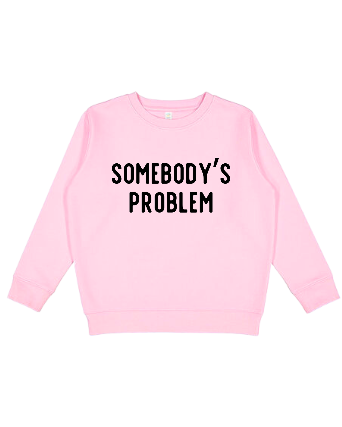 Somebody’s Problem Youth Sweatshirt
