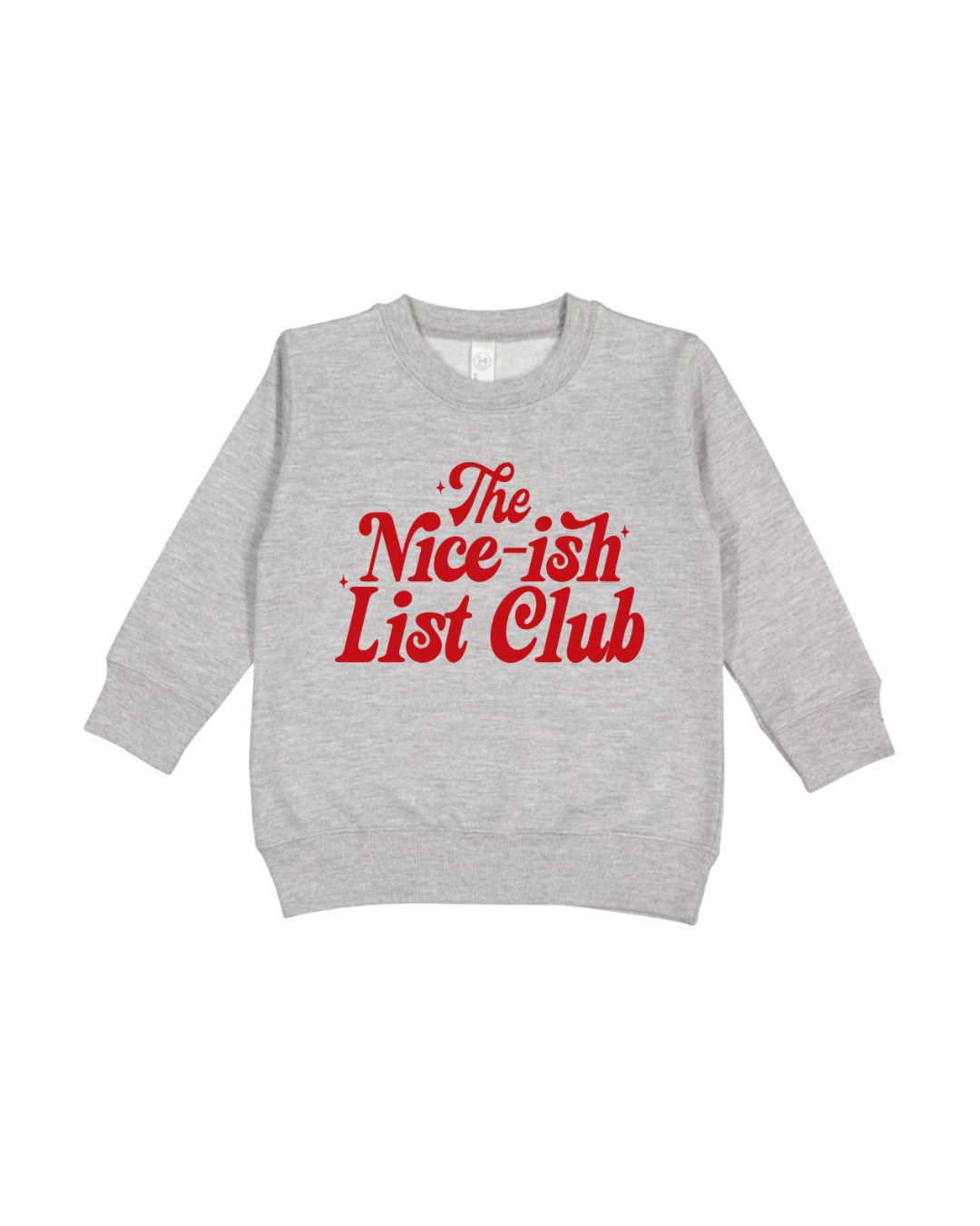 The Nice-ish List Club Toddler Sweatshirt