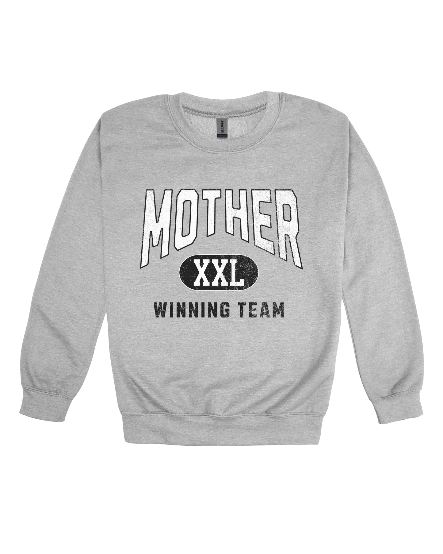 Mother Winning Team Adult Sweatshirt