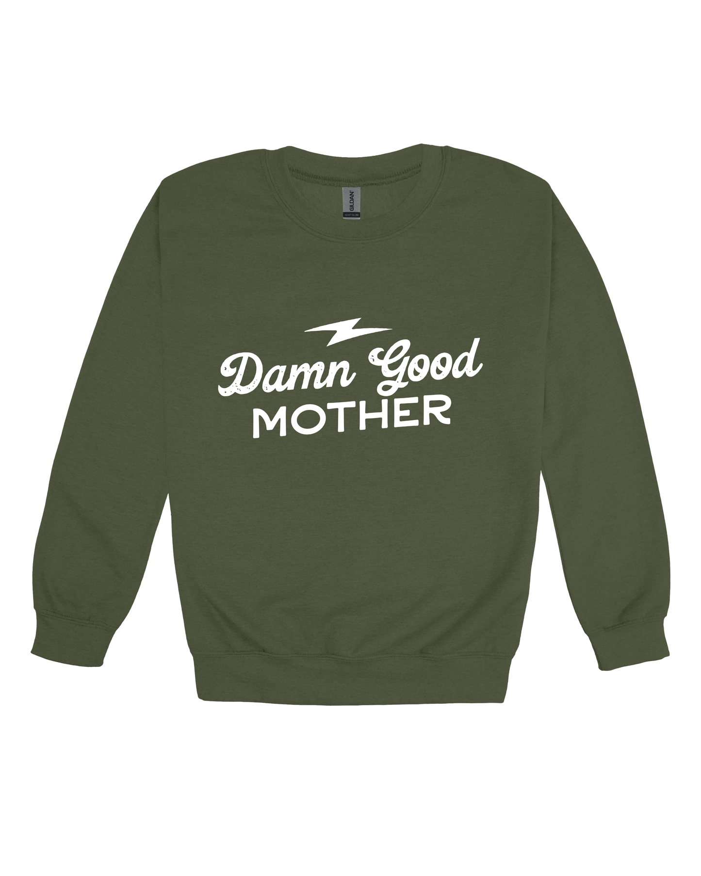 Damn Good Mother Adult Sweatshirt