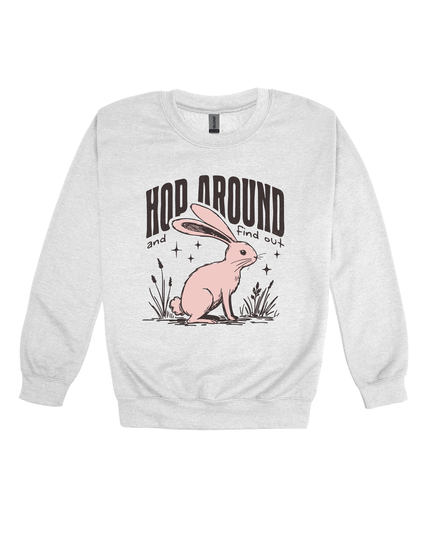 Hop Around And Find Out Adult Sweatshirt