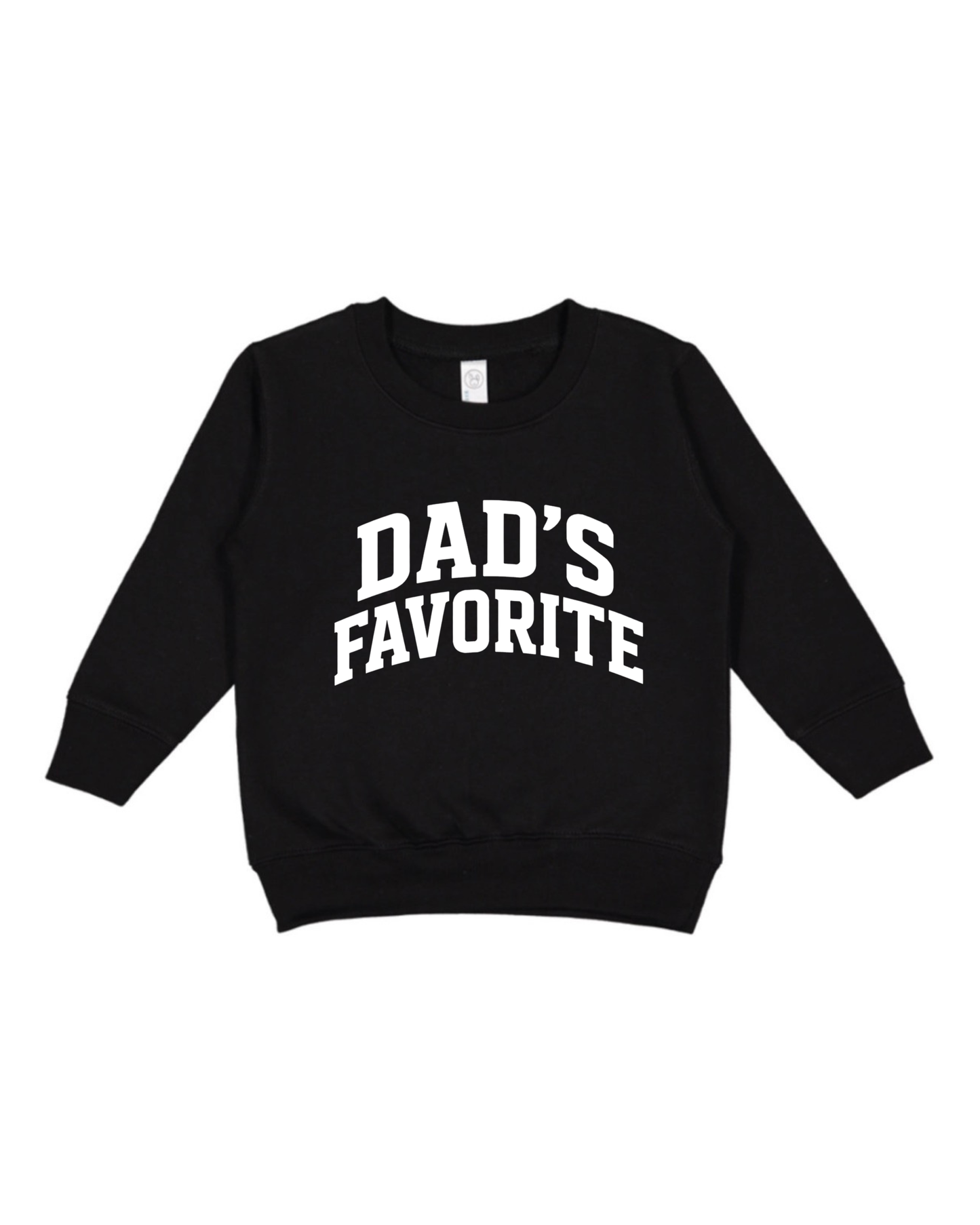 Dad’s Favorite Toddler Sweatshirt