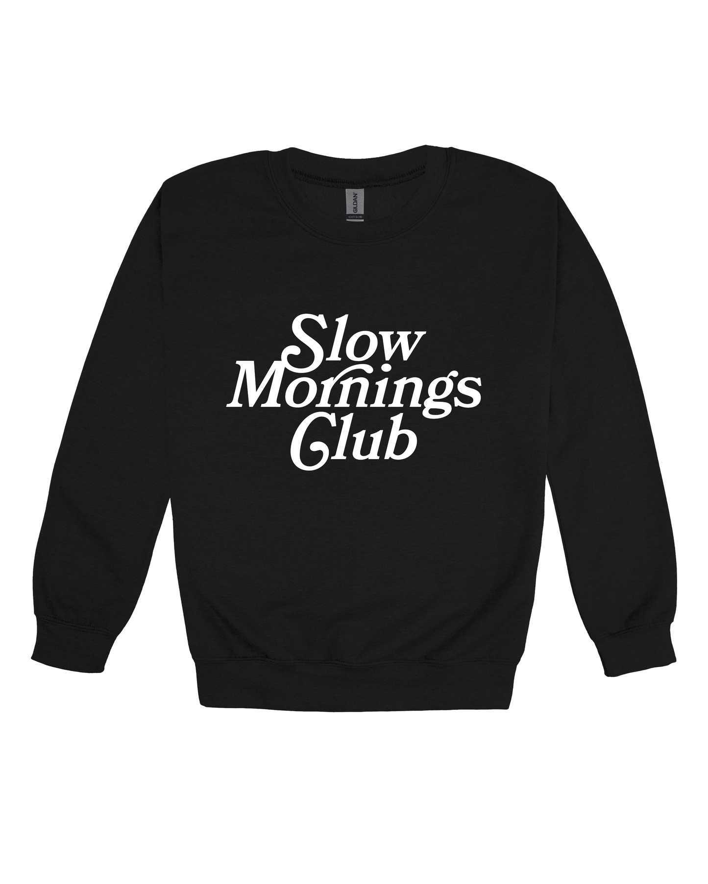 Slow Mornings Club Adult Sweatshirt