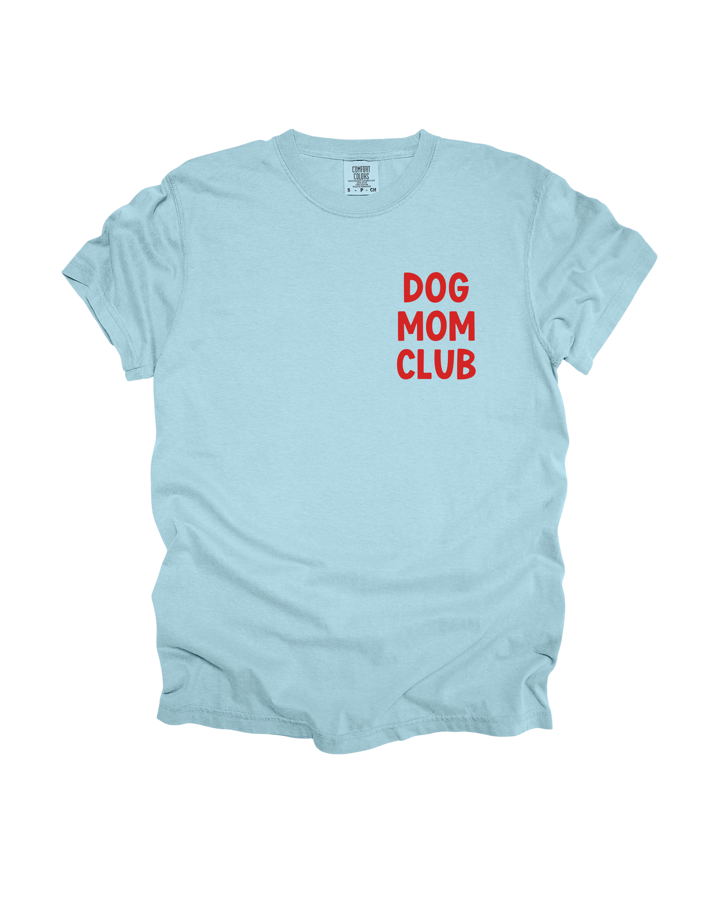 Dog Mom Club Adult Tee