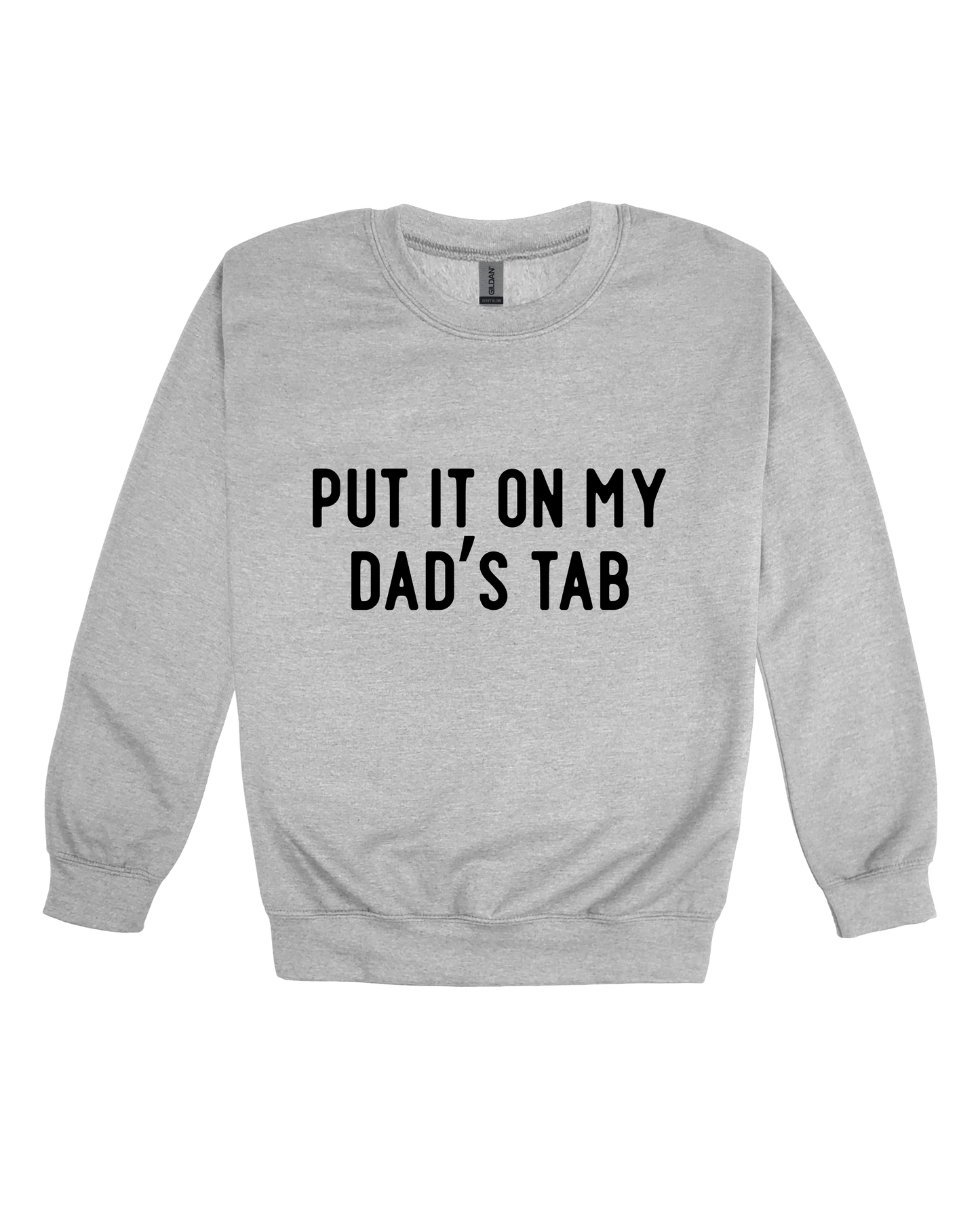 Put It On My Dad’s Tab Youth Sweatshirt