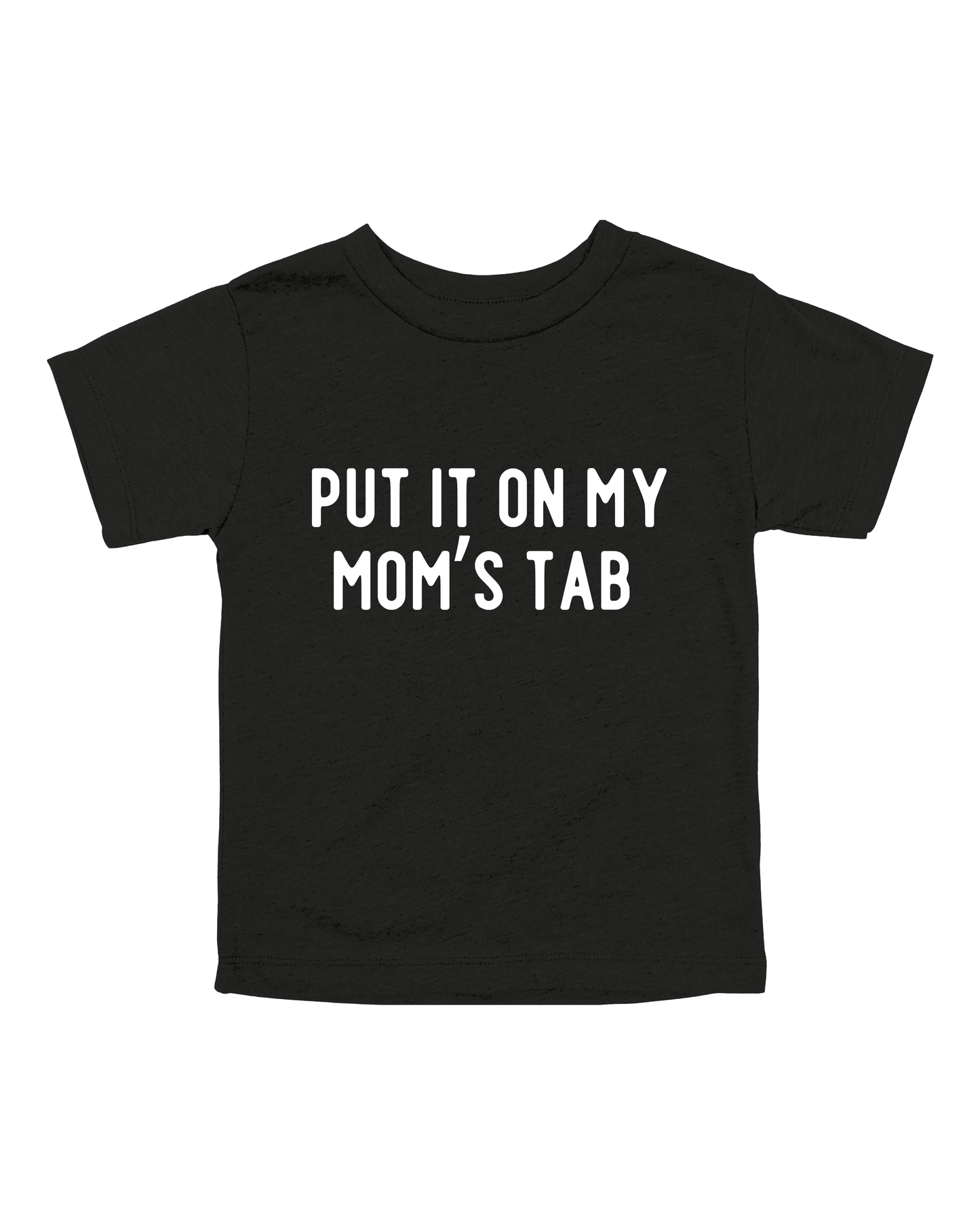 Put It On My Mom’s Tab Youth Tee