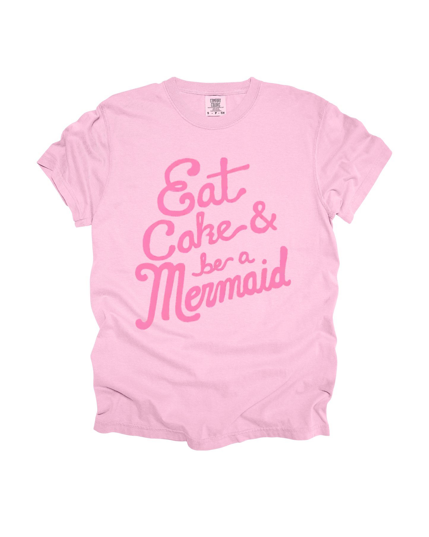 Eat Cake & Be A Mermaid Adult Tee