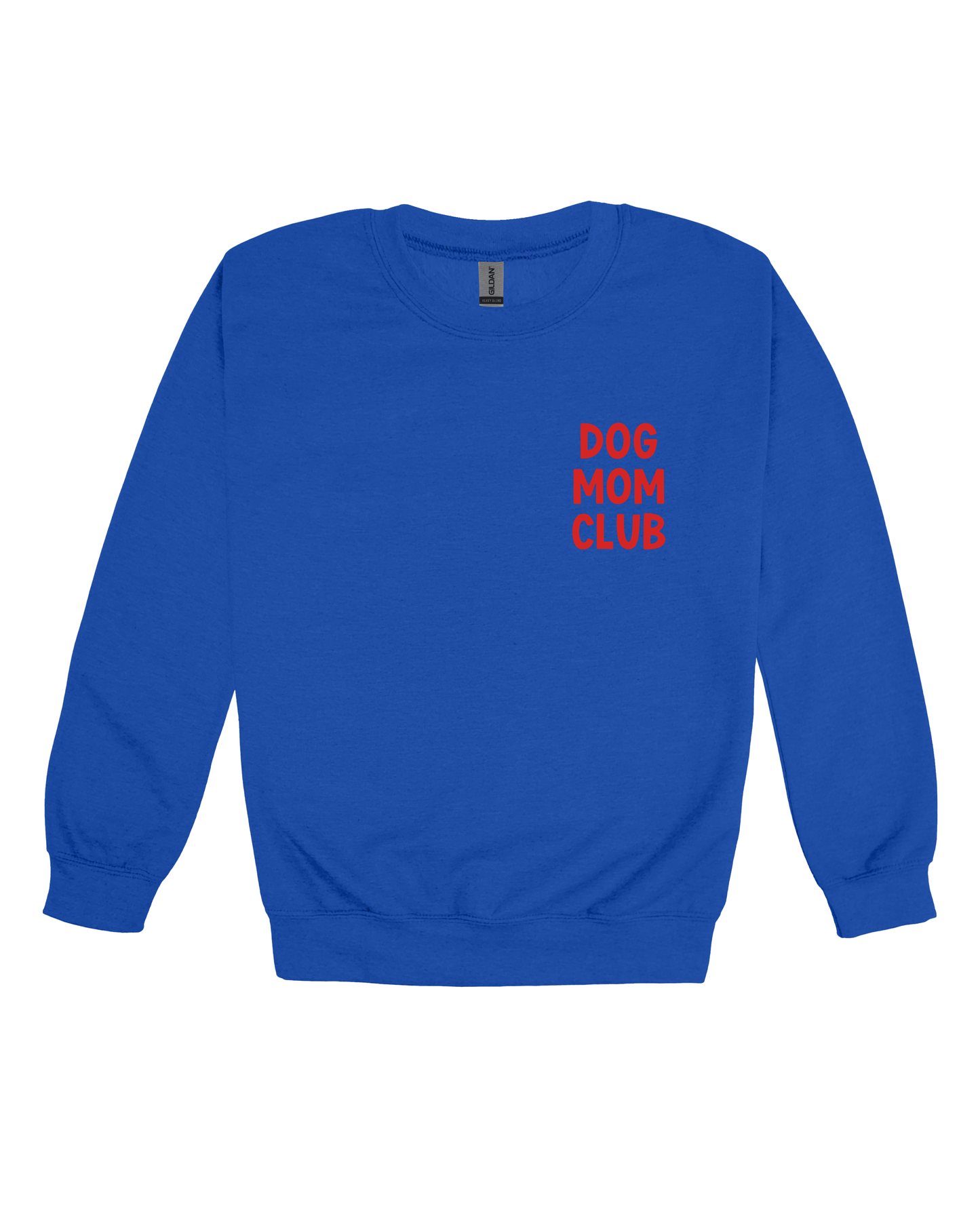 Dog Mom Club Adult Sweatshirt