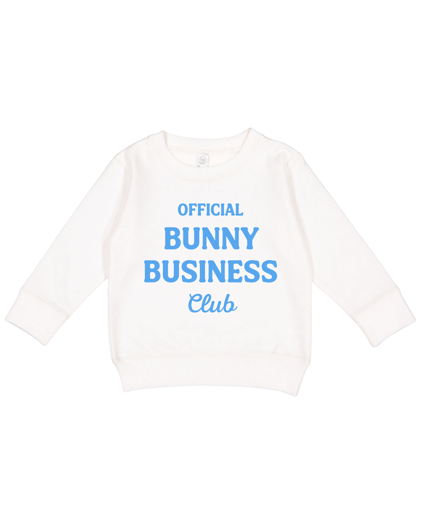 Official Bunny Business Club Toddler Sweatshirt