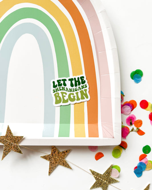 Let The Shenanigans Begin Vinyl Sticker