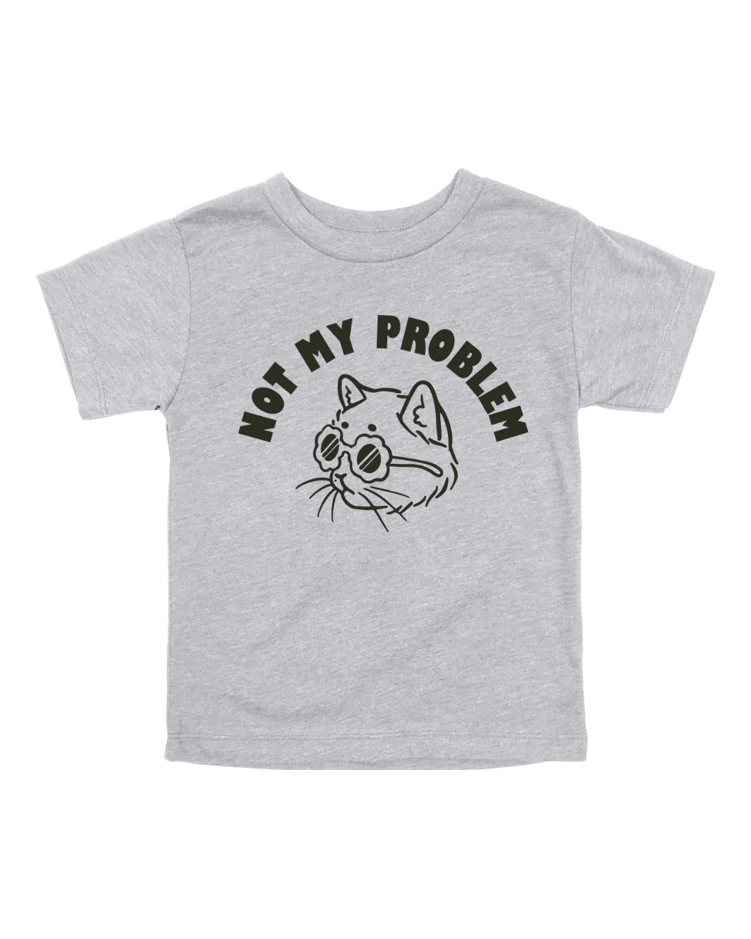 Not My Problem Youth Tee