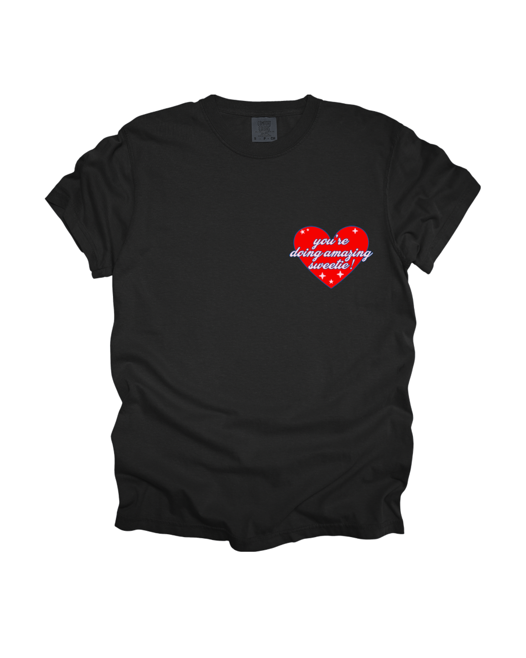 You’re Doing Amazing Sweetie Adult Tee