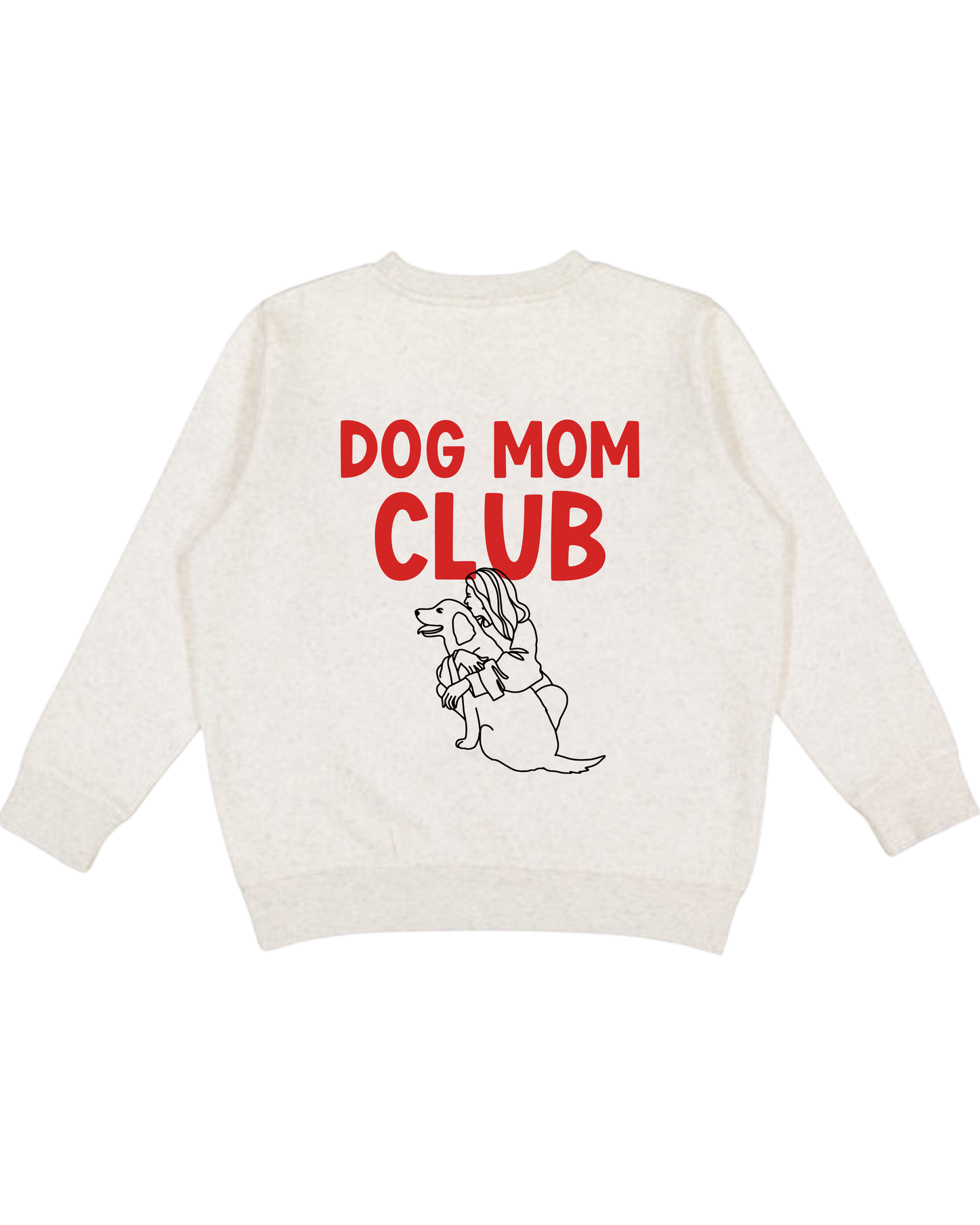 Dog Mom Club Adult Sweatshirt