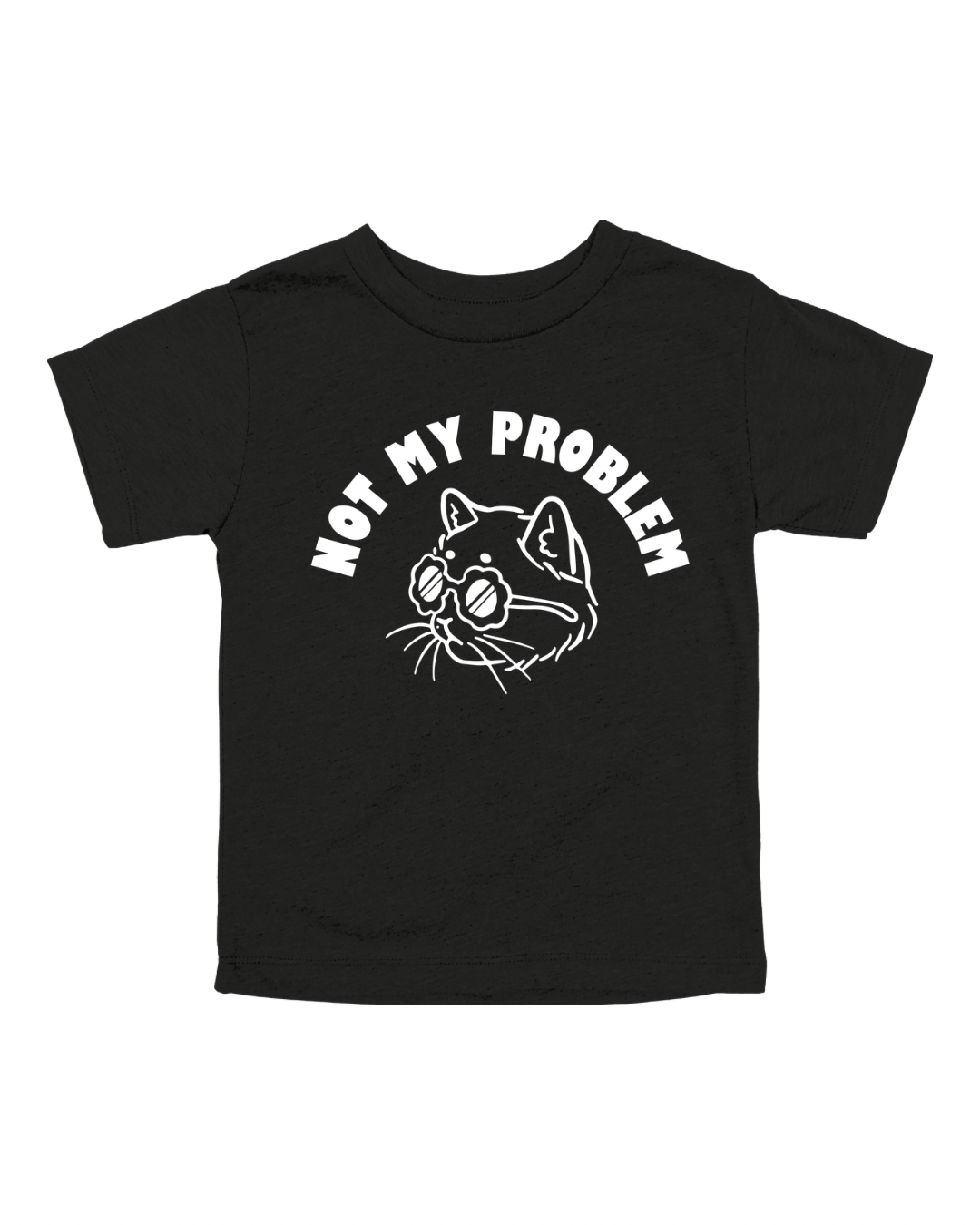 Not My Problem Youth Tee
