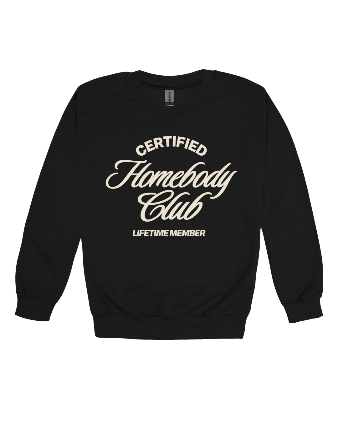 Homebody Club Lifetime Member Adult Sweatshirt