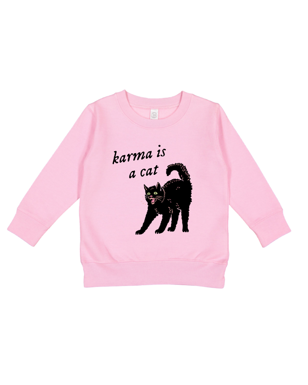 Karma Is A Cat Toddler Sweatshirt