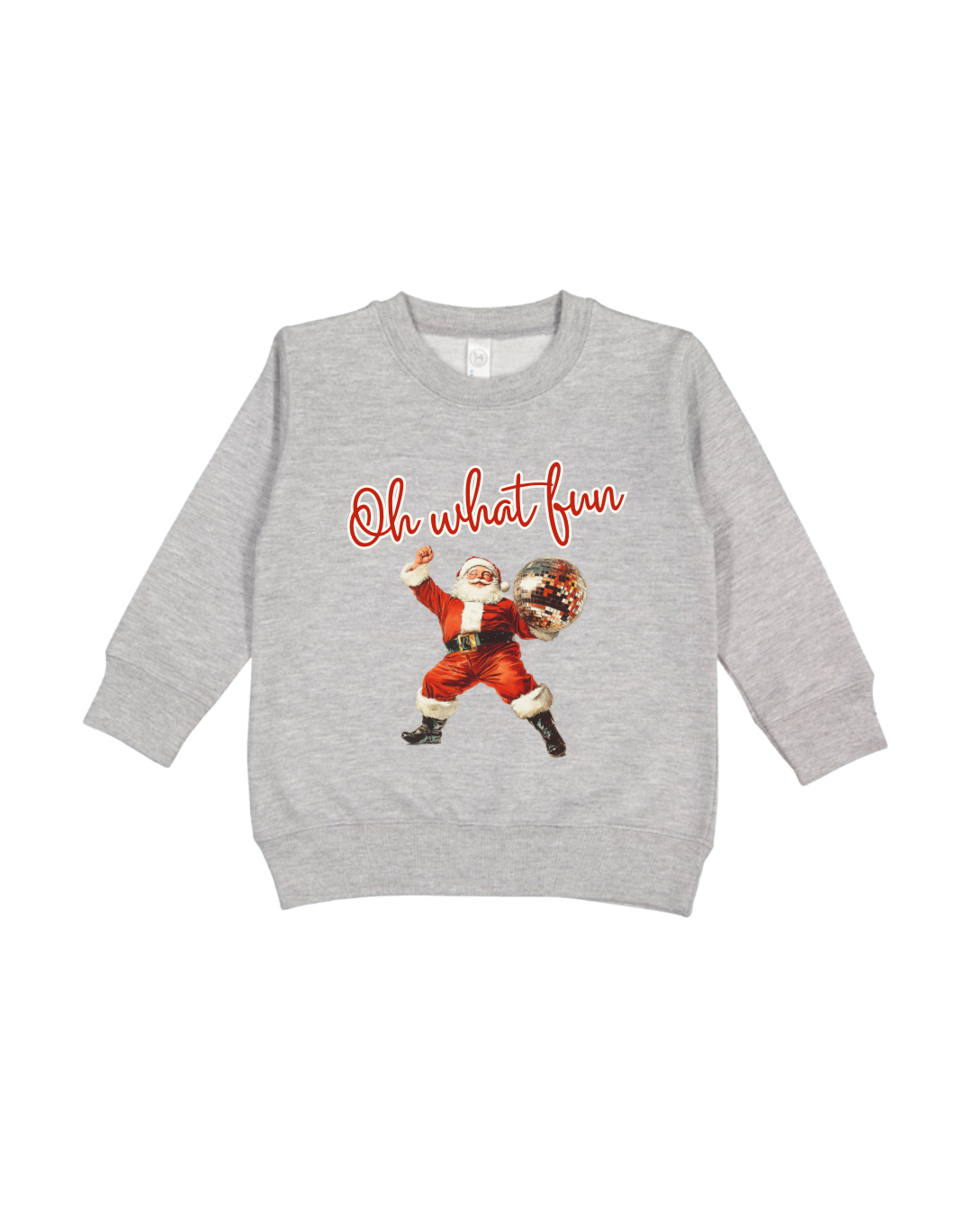 Oh What Fun Toddler Sweatshirt