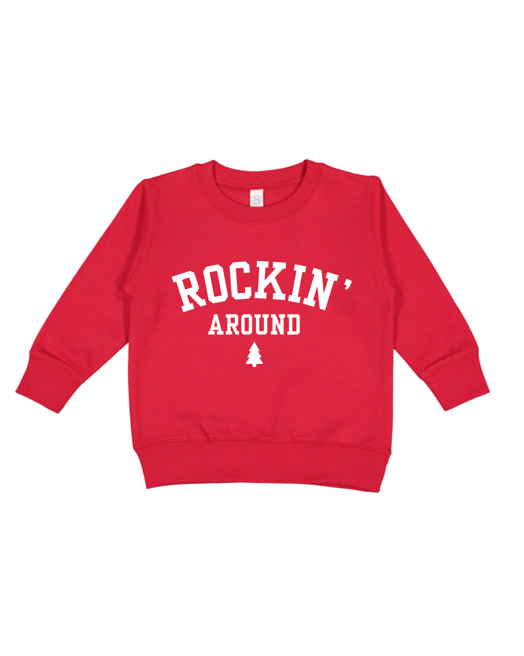 Rockin’ Around Toddler Sweatshirt