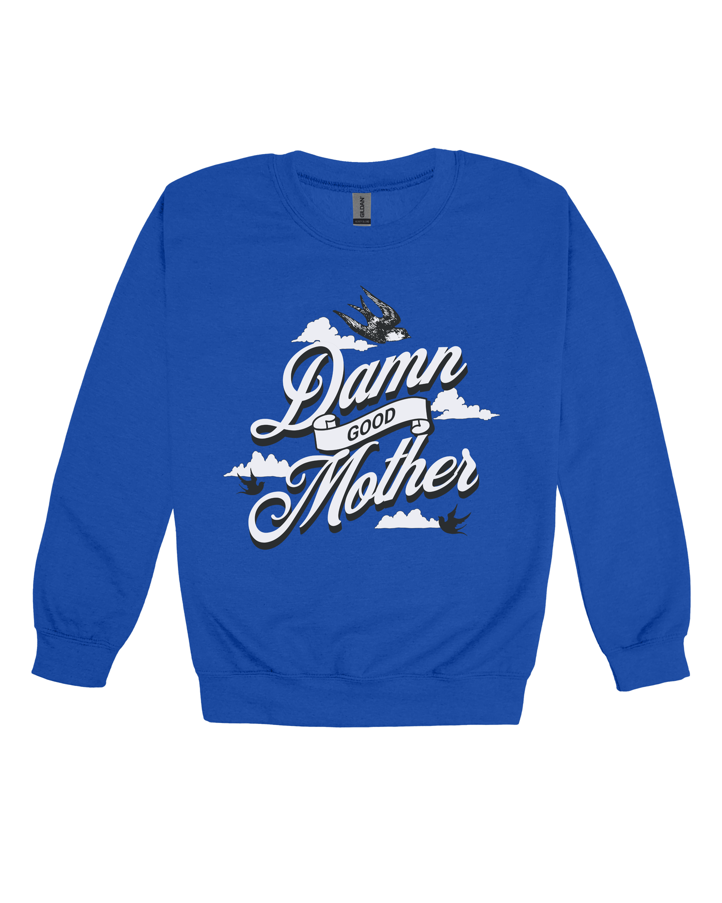 Damn Good Mother Adult Sweatshirt