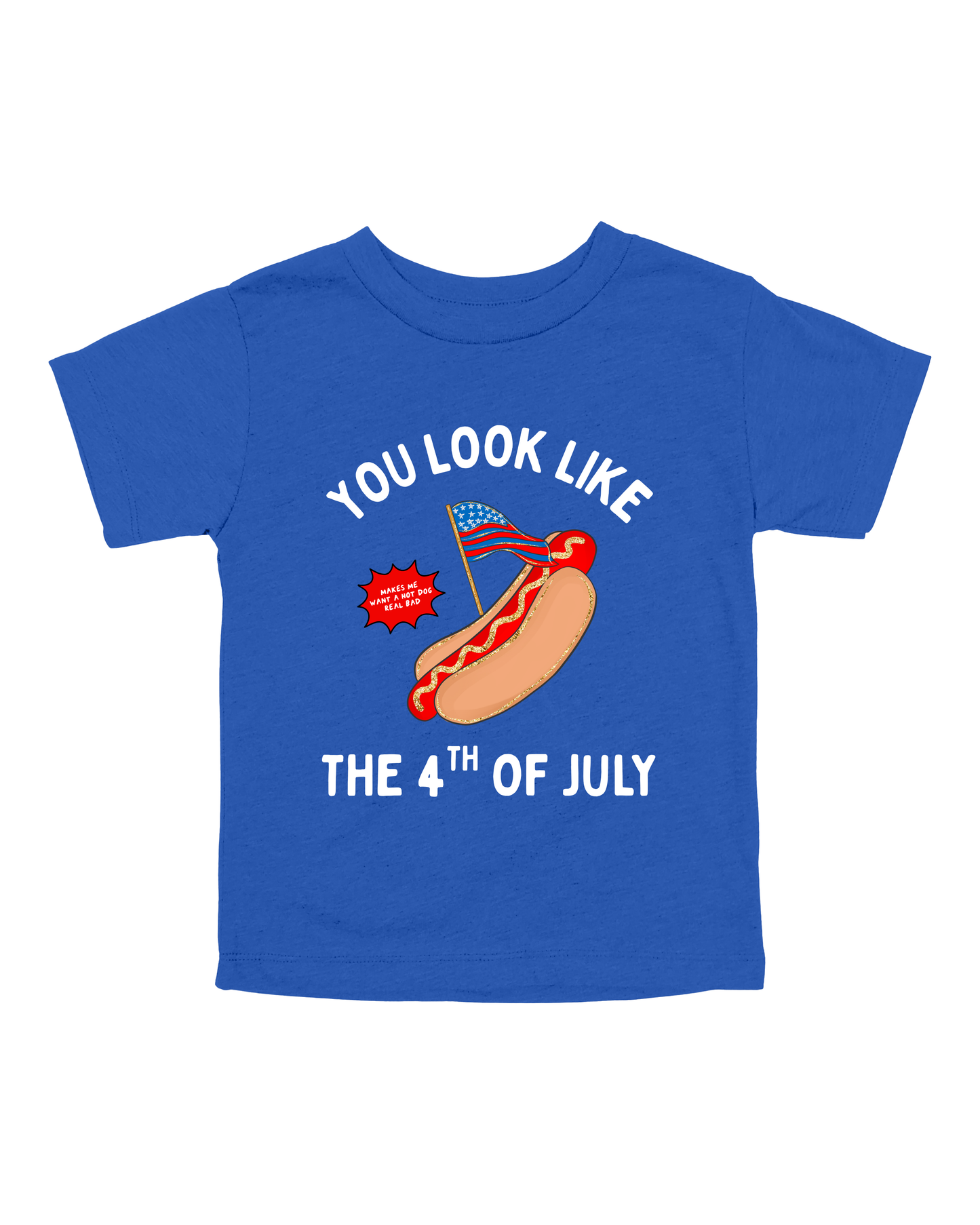You Look Like The 4th Of July Youth Tee