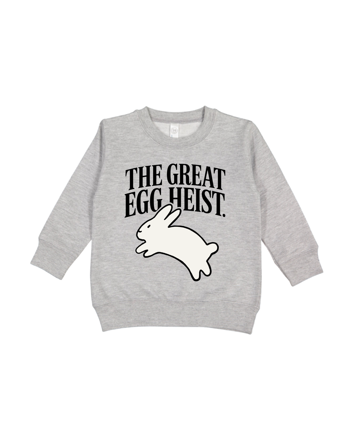 The Great Egg Heist Toddler Sweatshirt