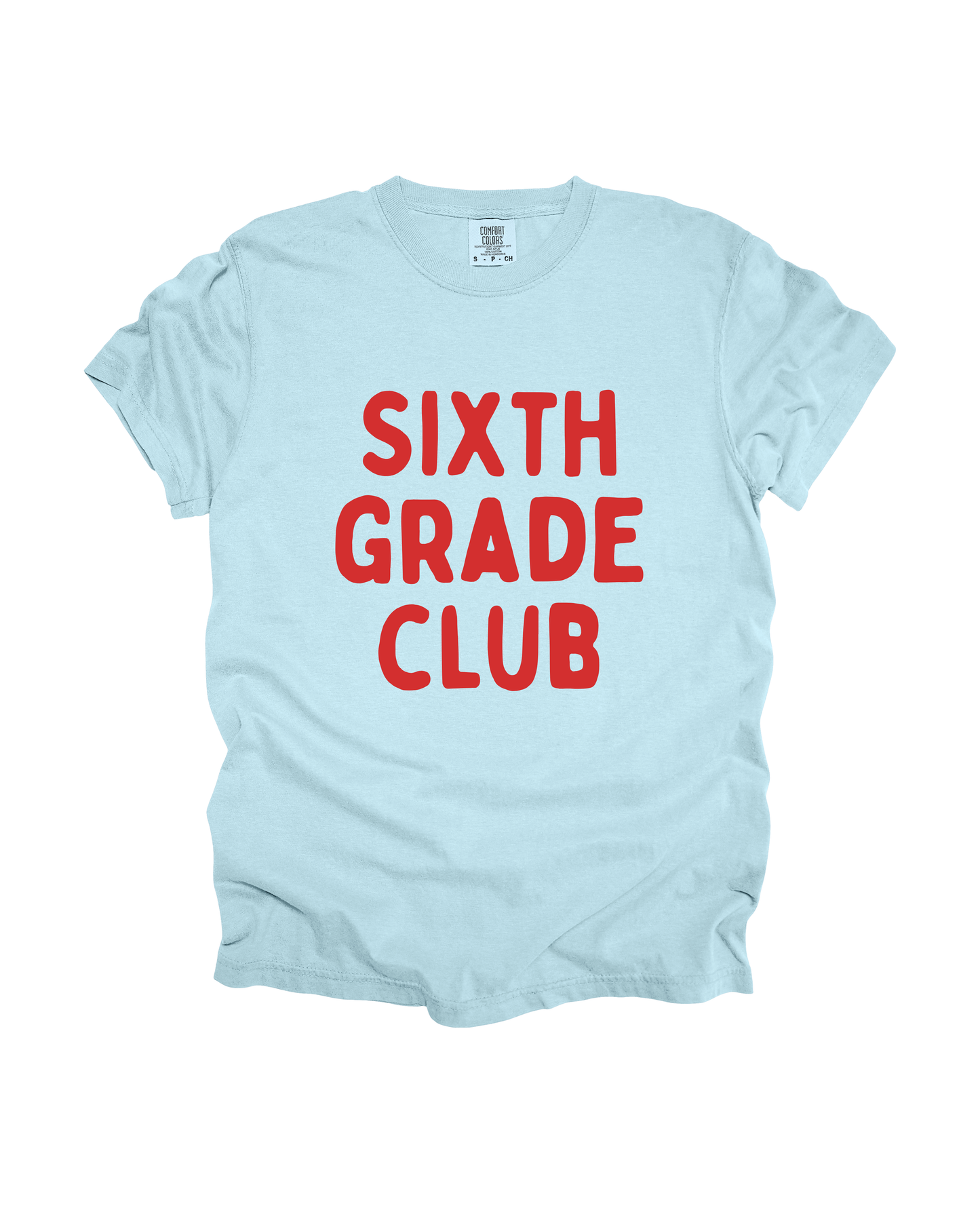 Sixth Grade Club Adult Tee