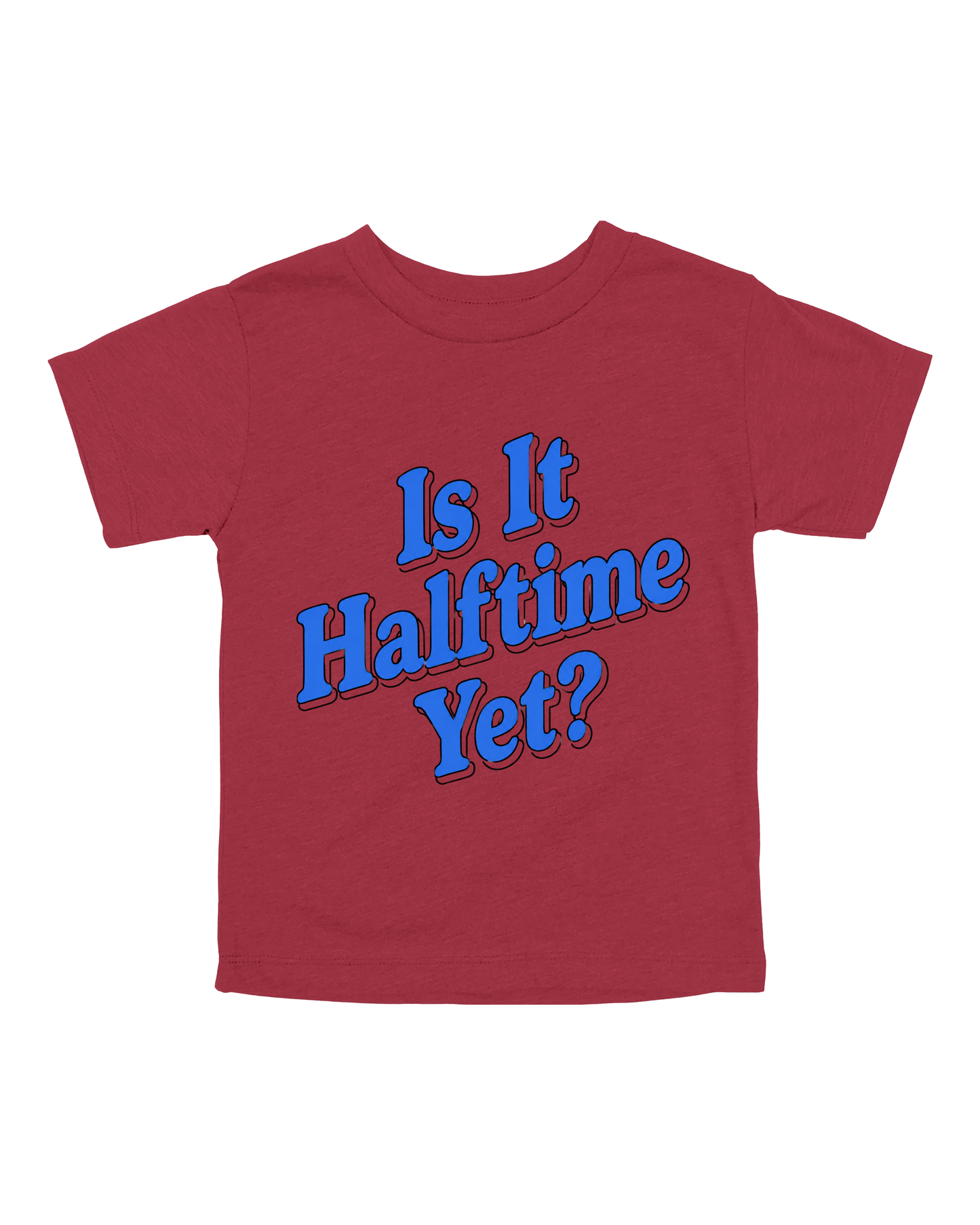 Is It Halftime Yet Youth Tee