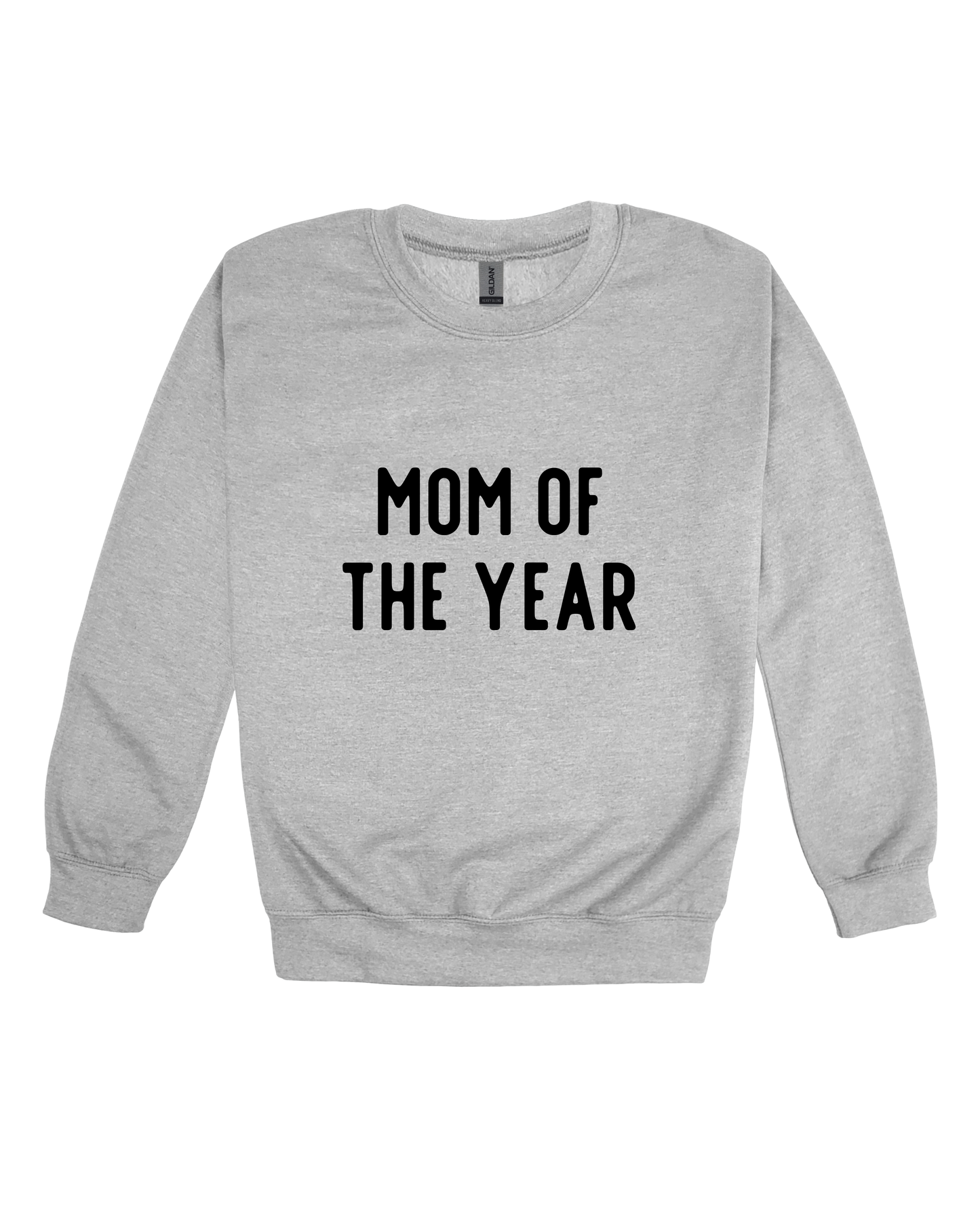 Mom Of The Year Adult Sweatshirt