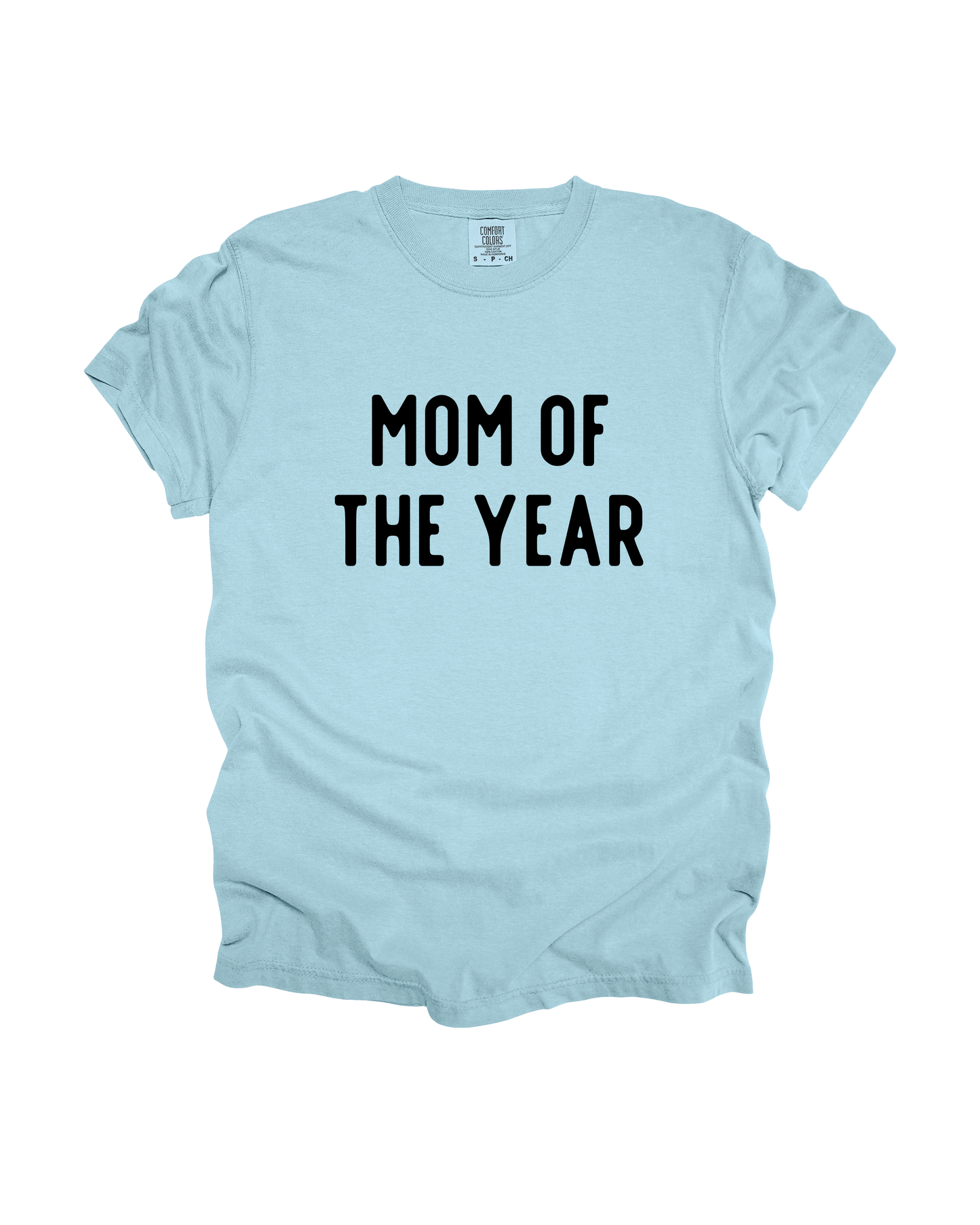 Mom Of The Year Adult Tee