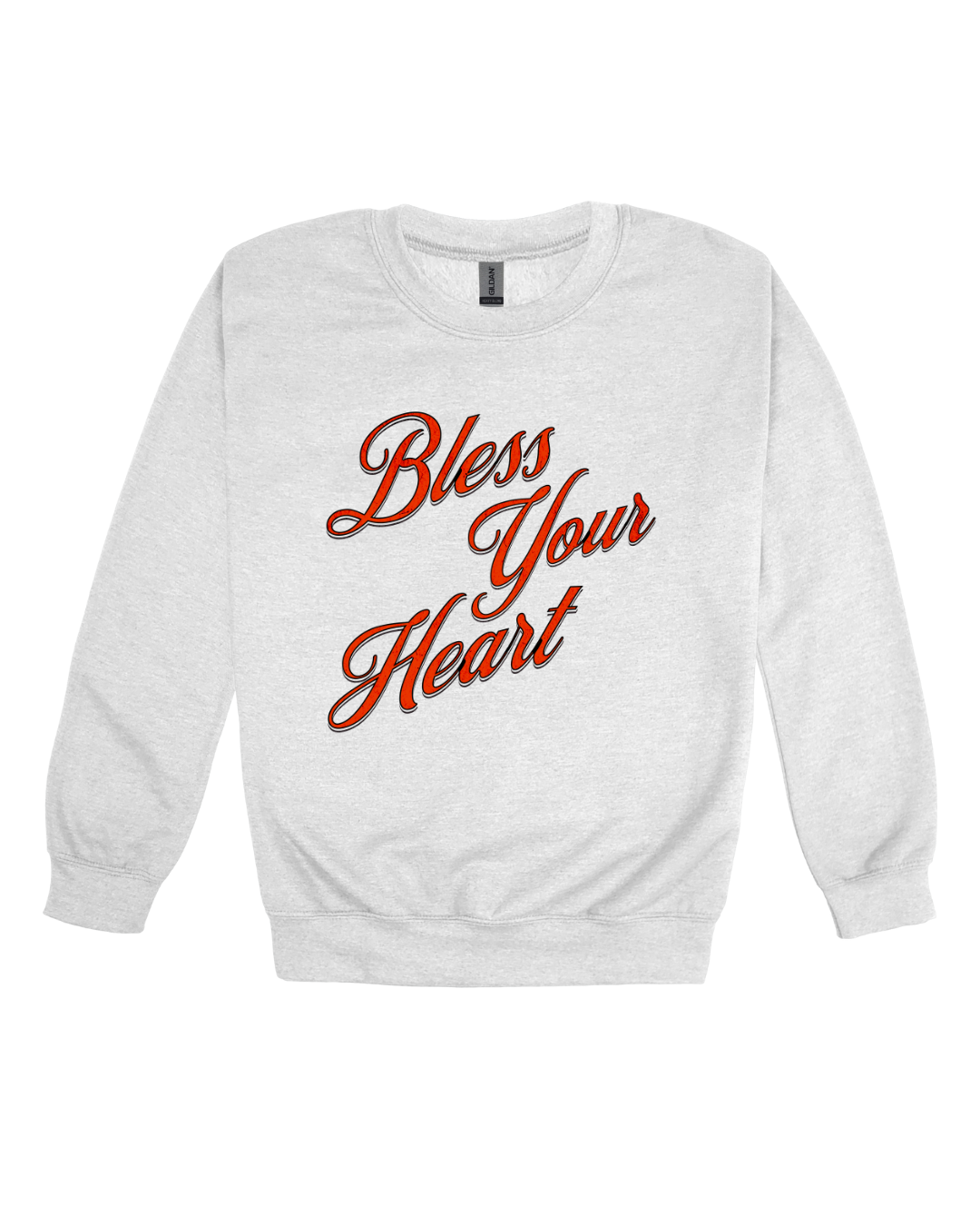 Bless Your Heart Adult Sweatshirt