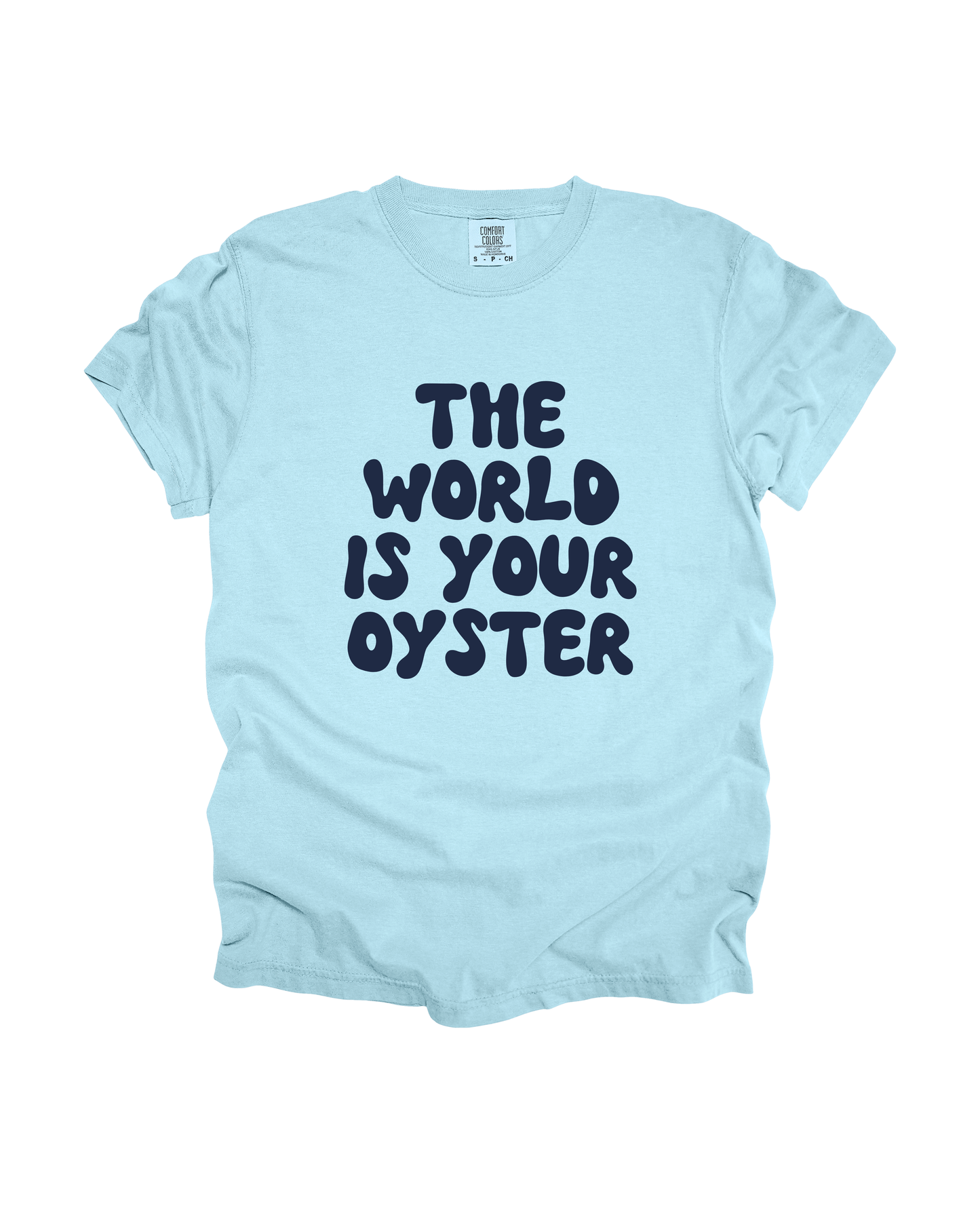 The World Is Your Oyster Adult Tee